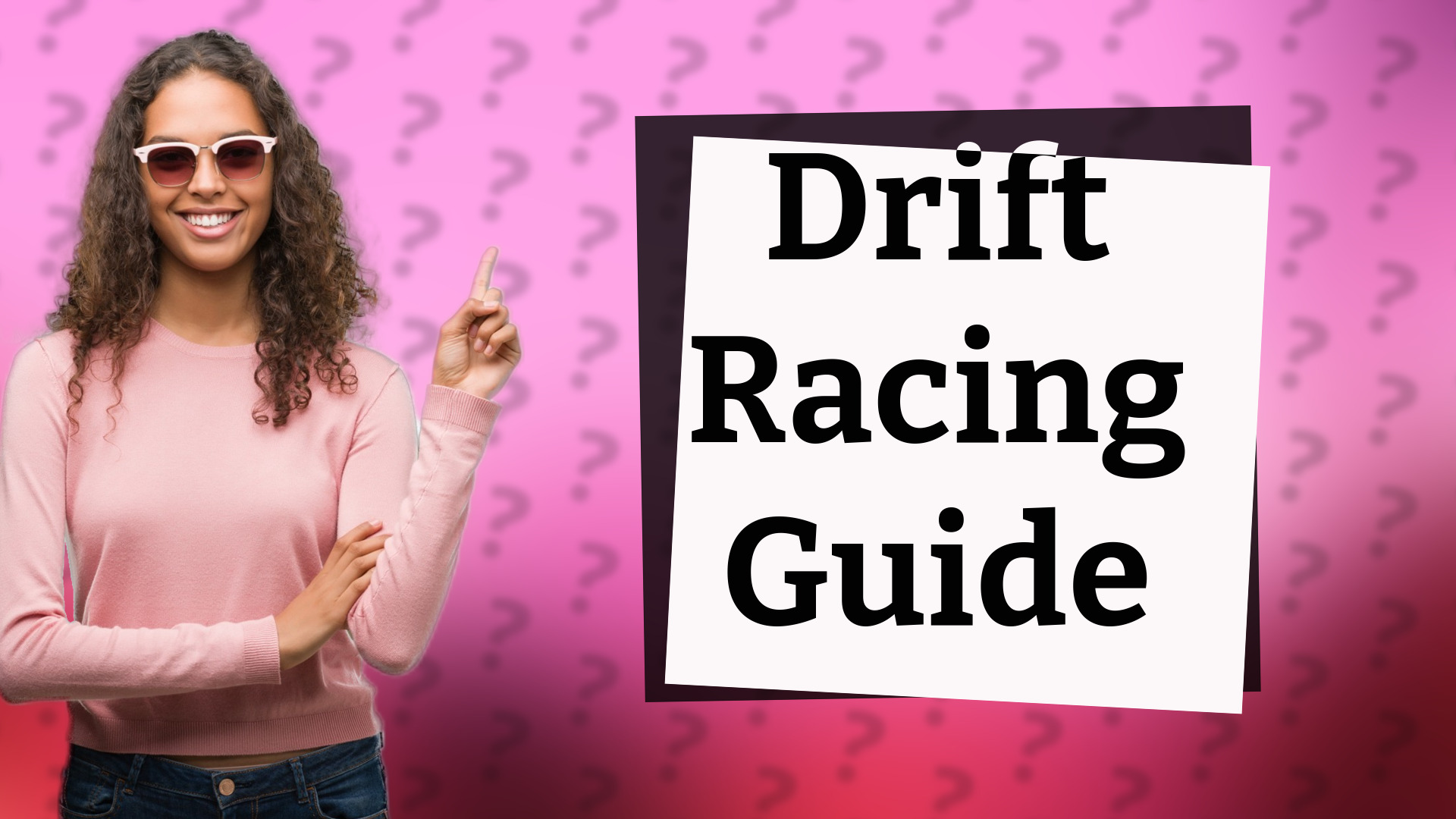 Drift Racing Guide