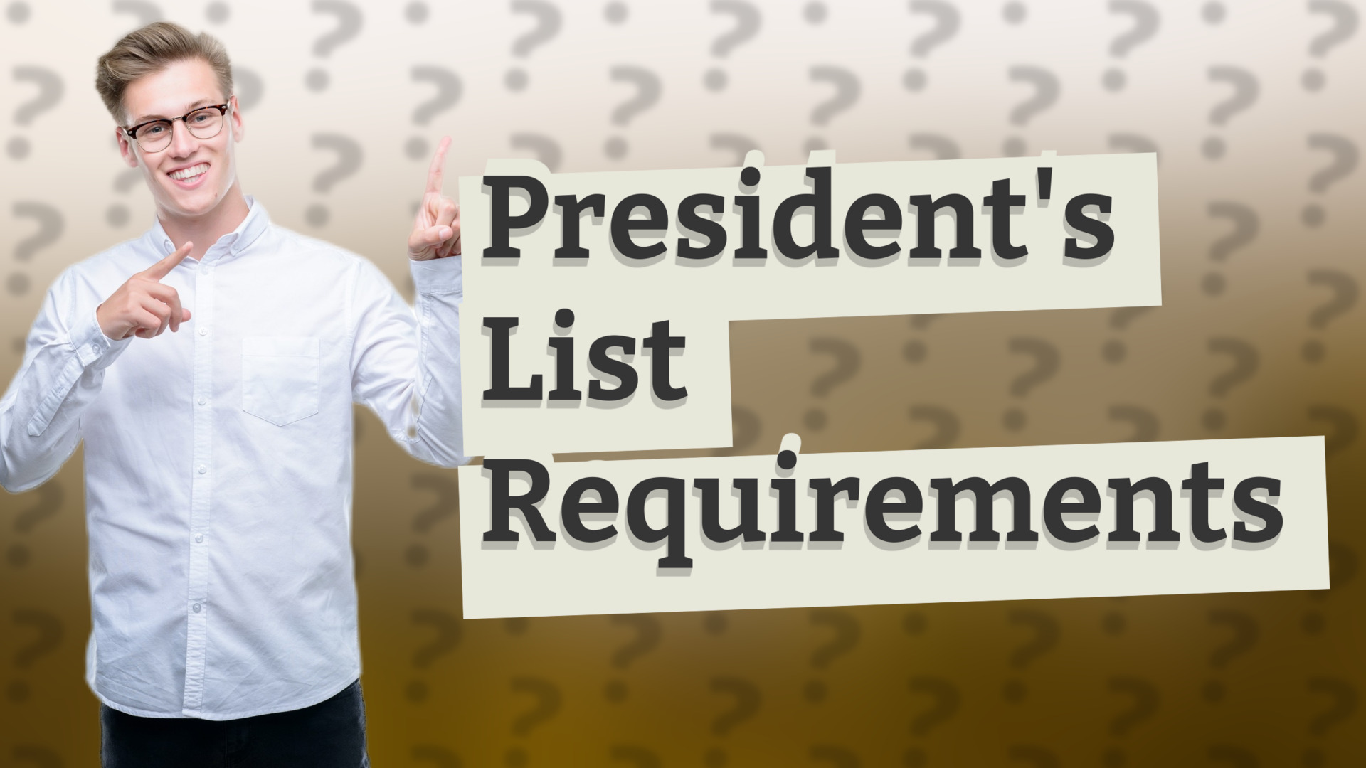 President's List Requirements