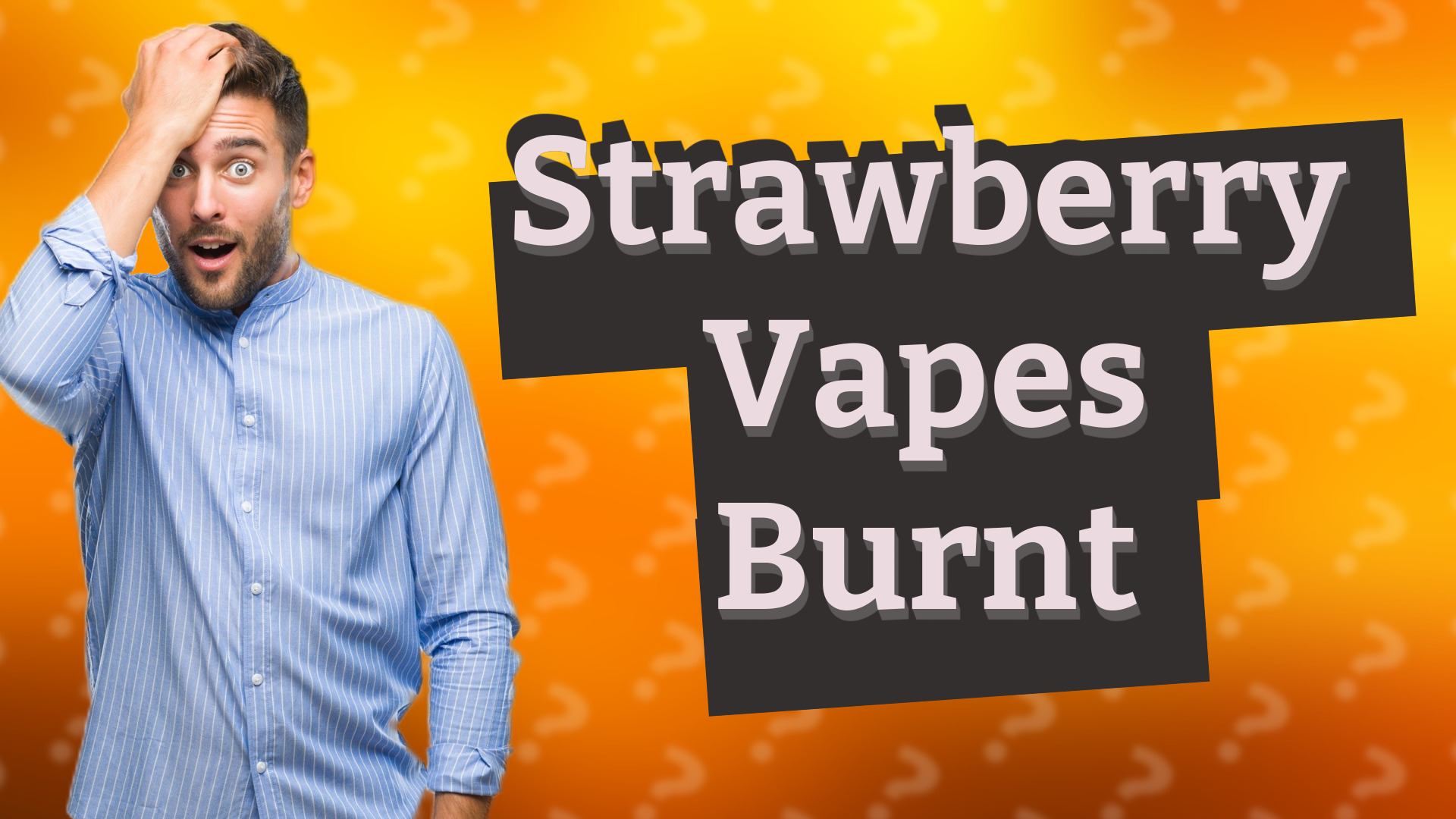 Strawberry Vapes Burnt