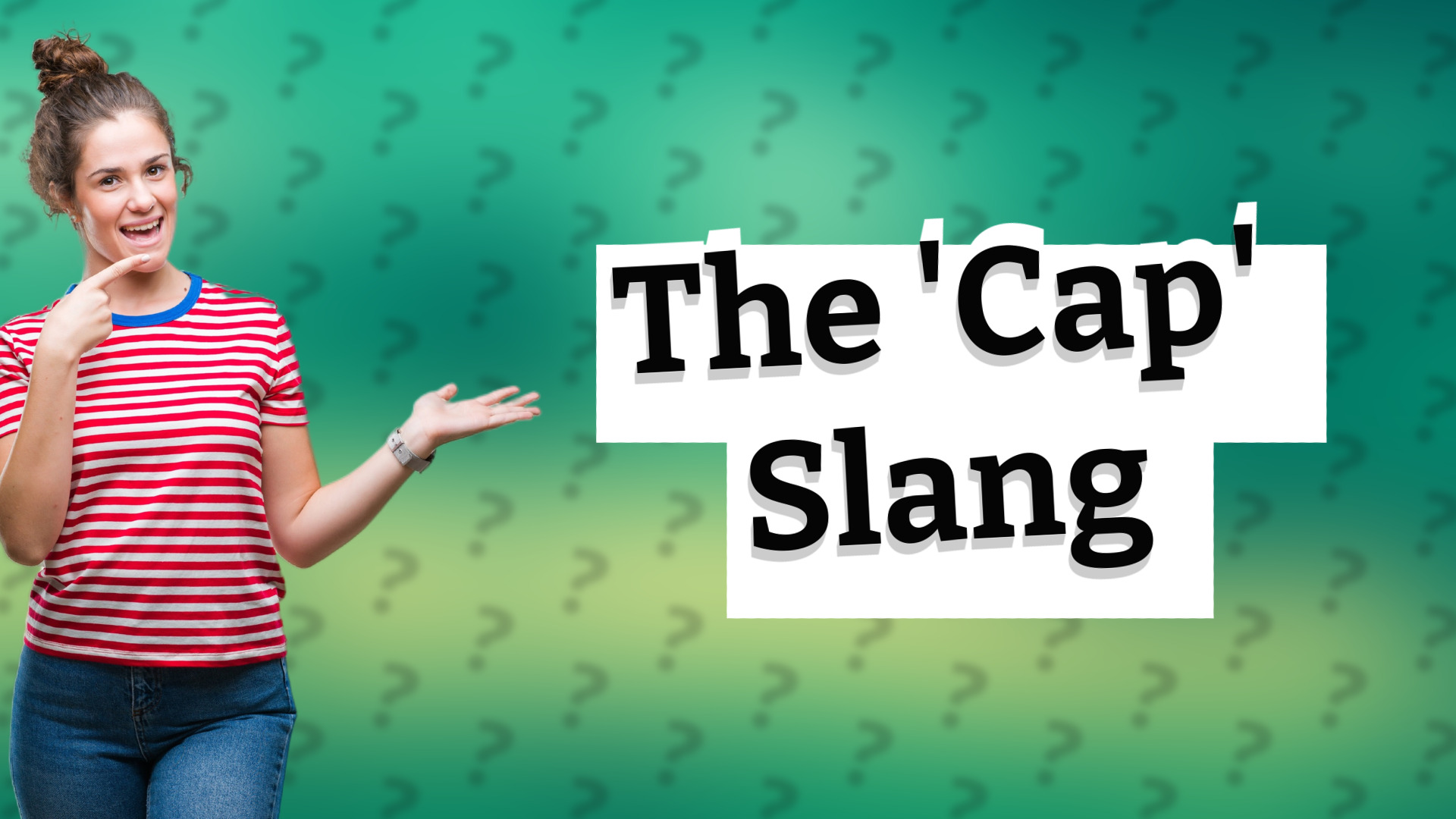 The 'Cap' Slang