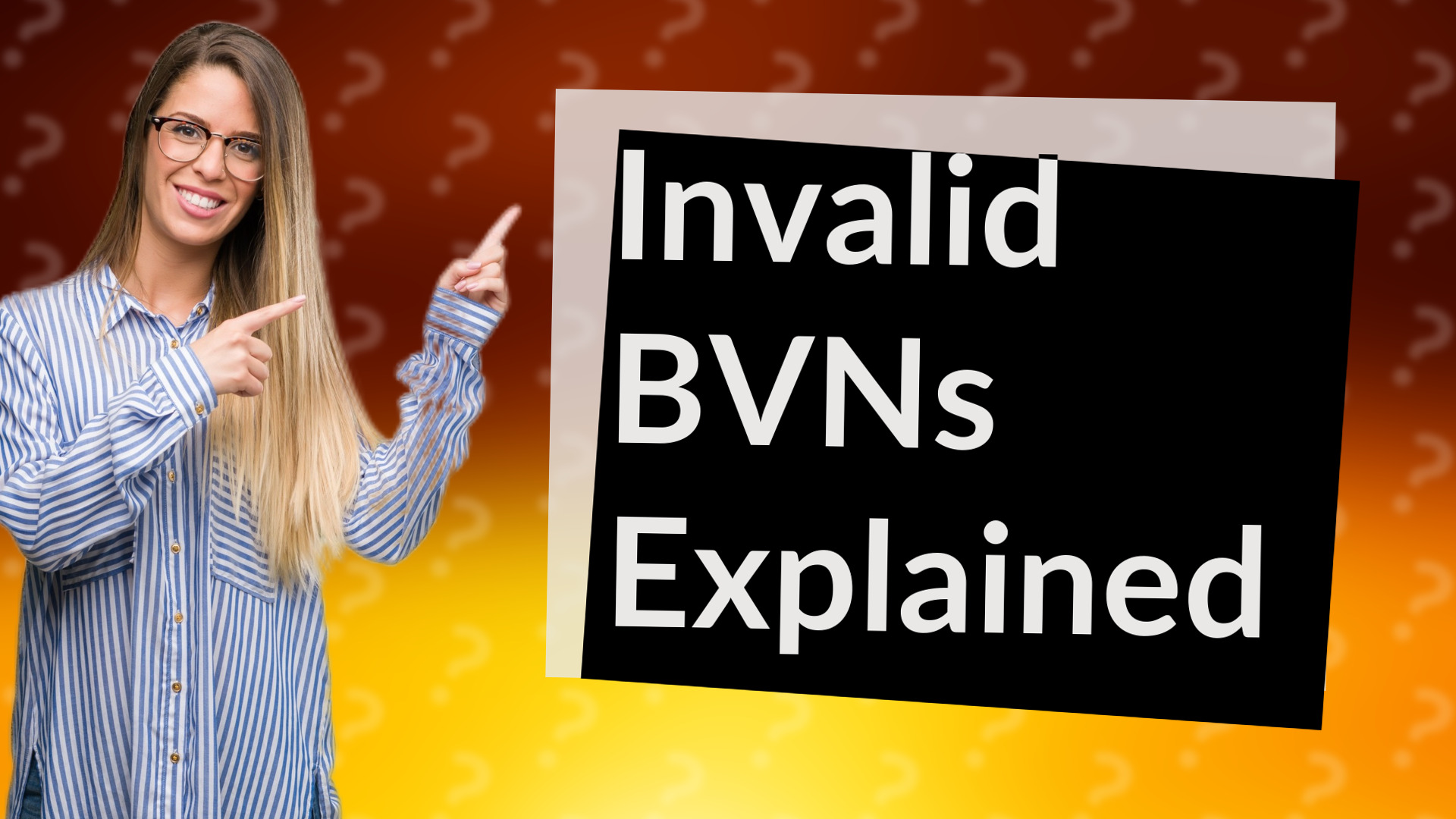 Invalid BVNs Explained