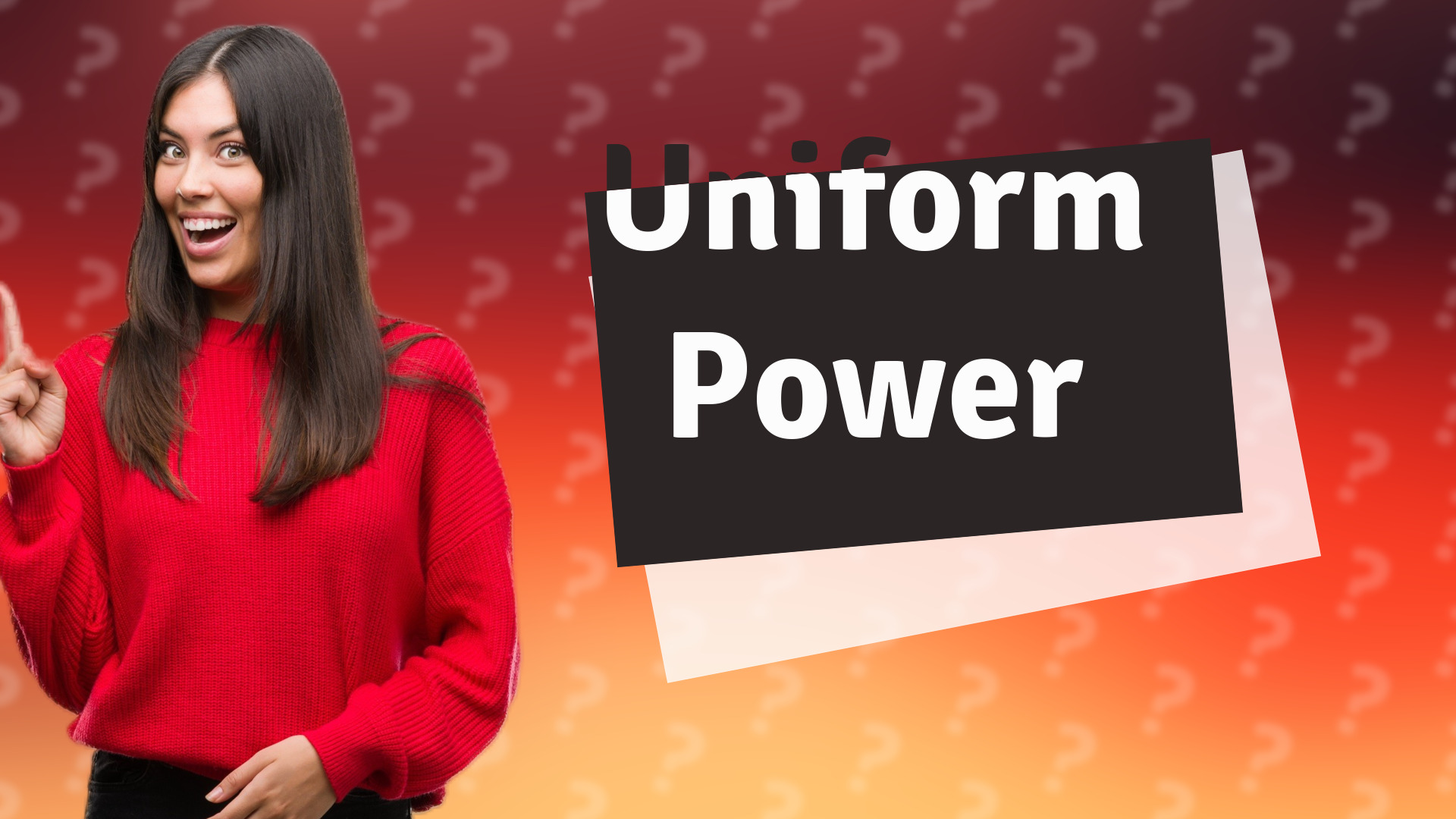 Uniform Power