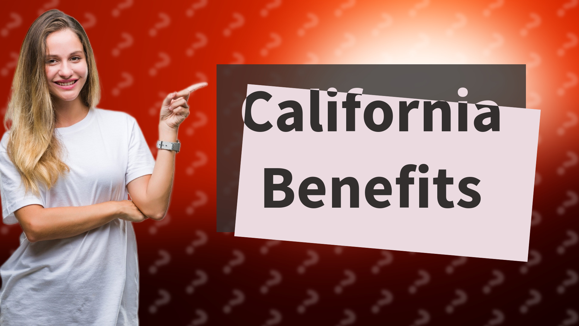 California Benefits