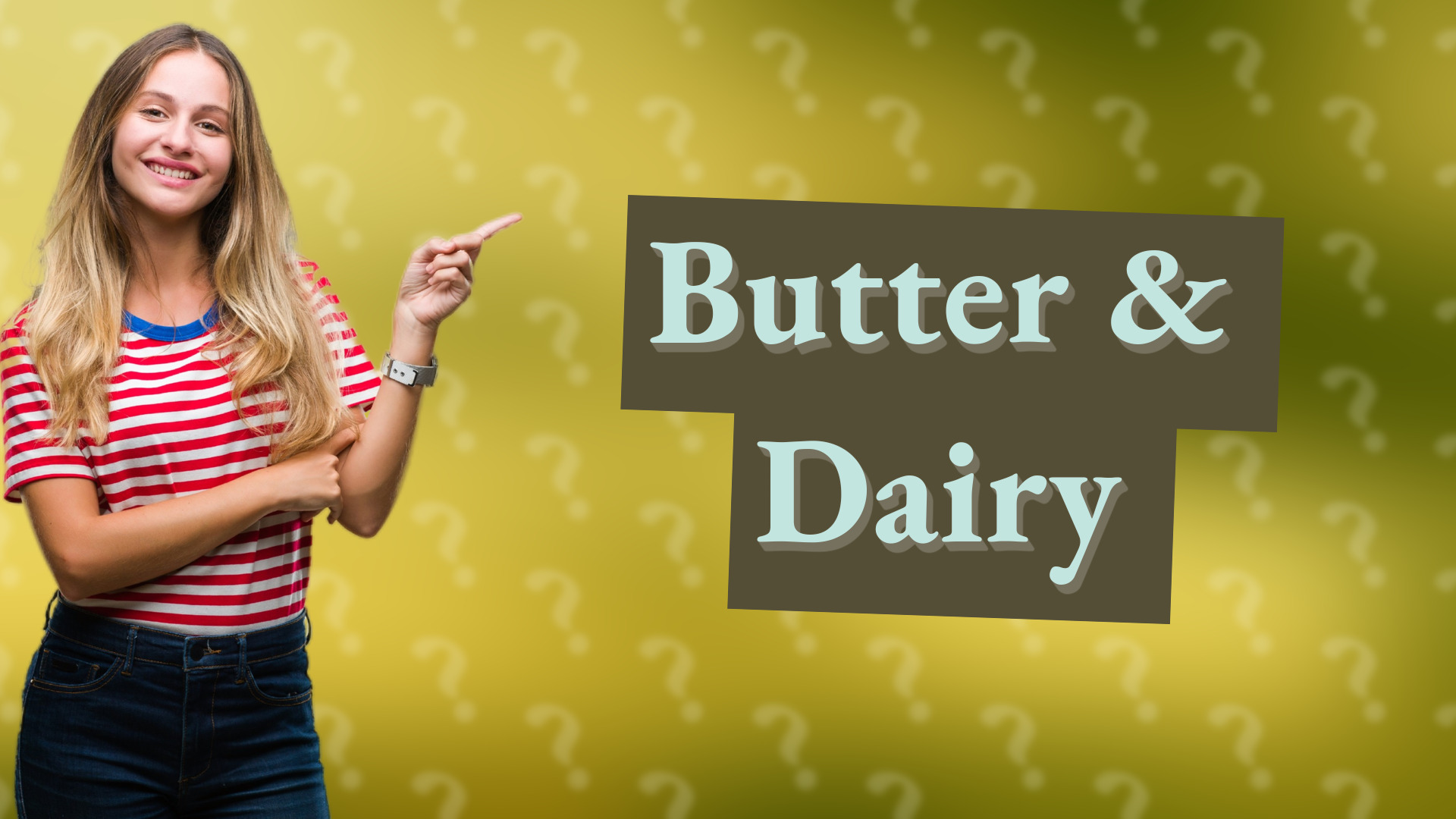 Butter & Dairy