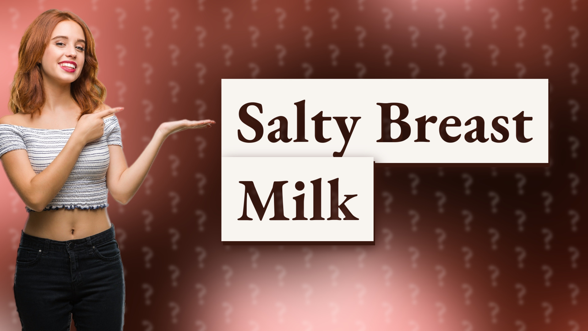 Salty Breast Milk