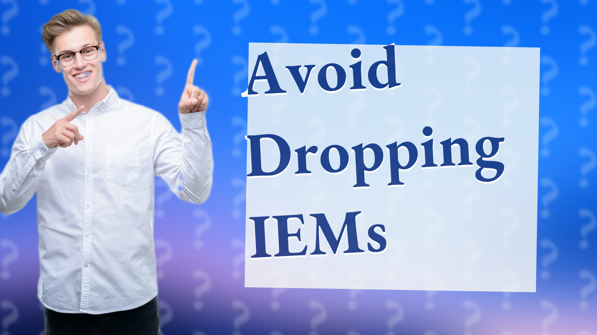 Avoid Dropping IEMs