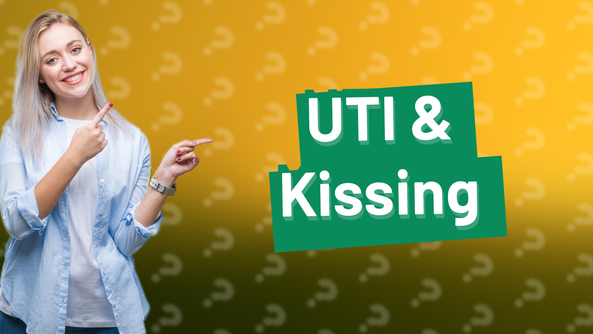 UTI & Kissing