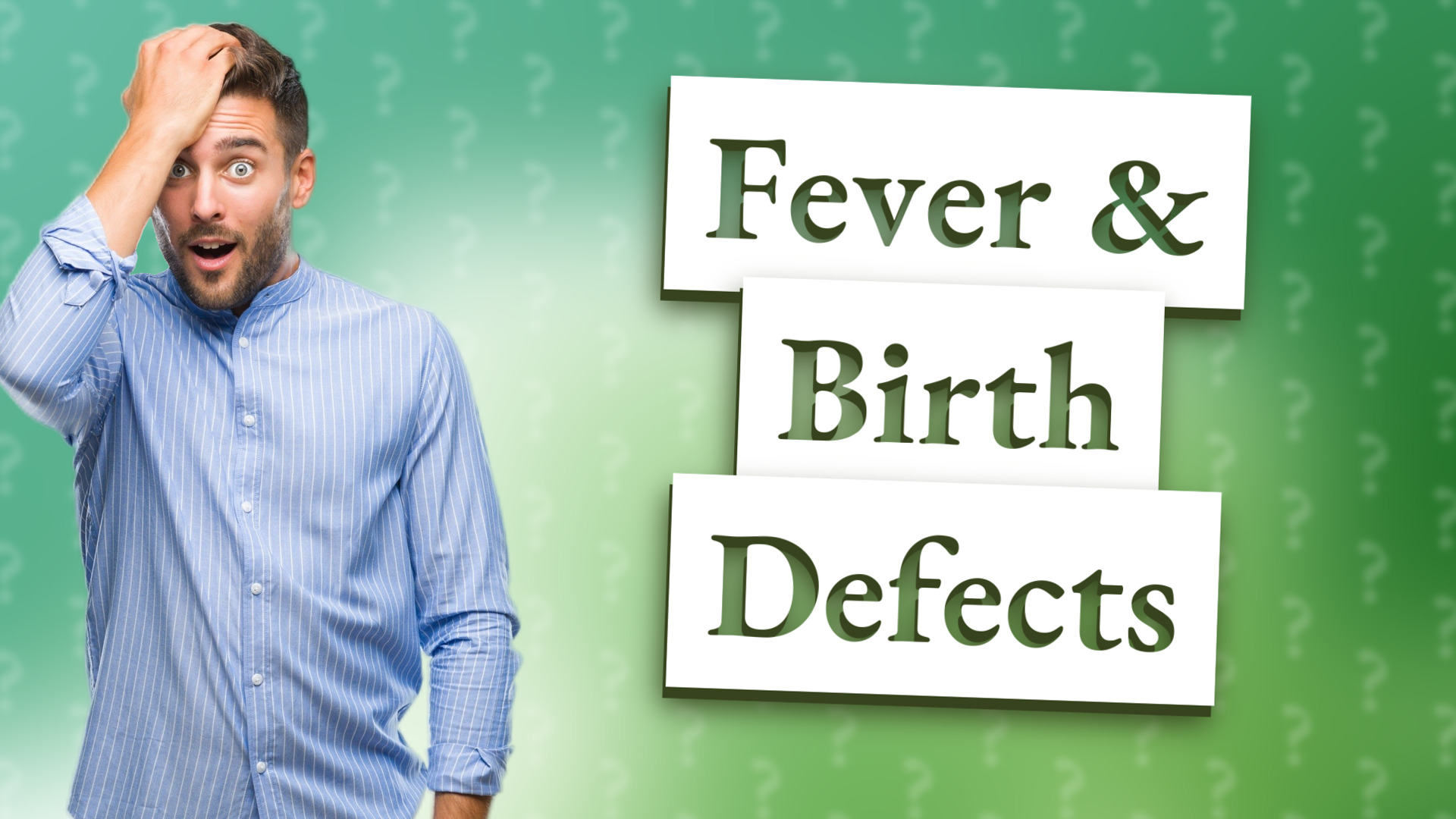 Fever & Birth Defects