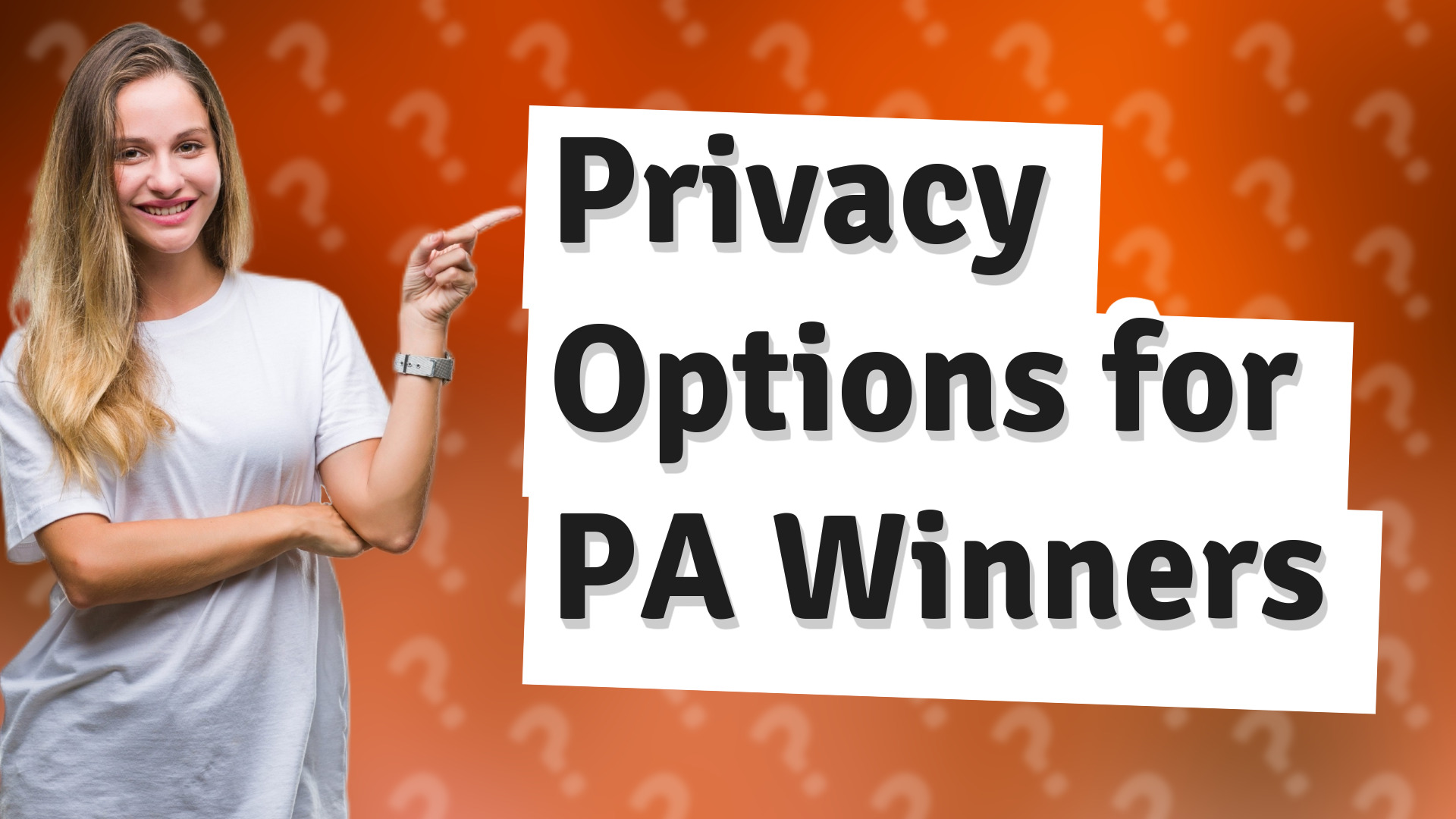 Privacy Options for PA Winners