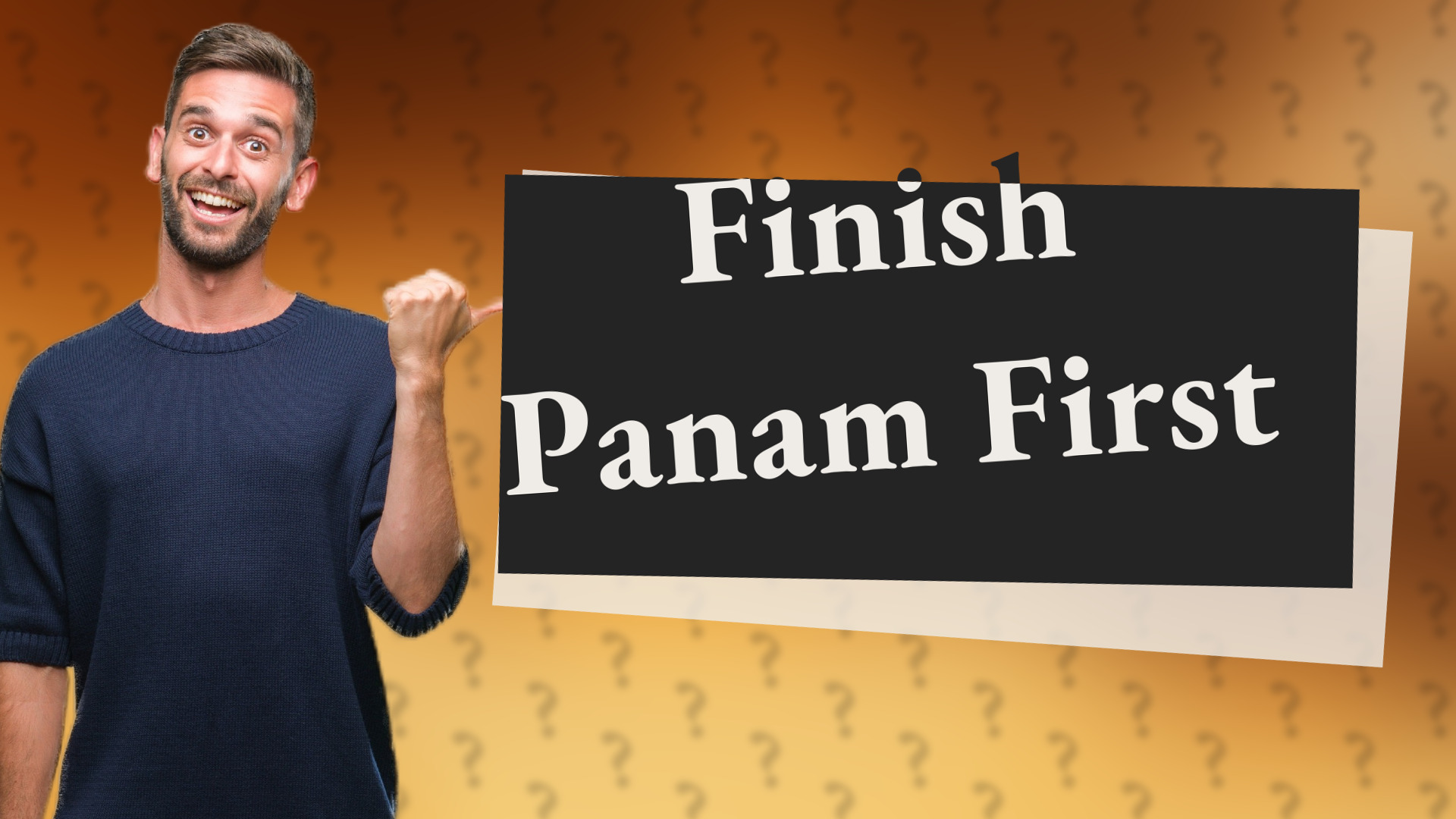 Finish Panam First
