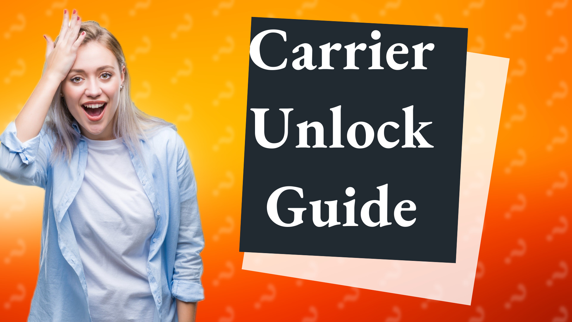 Carrier Unlock Guide