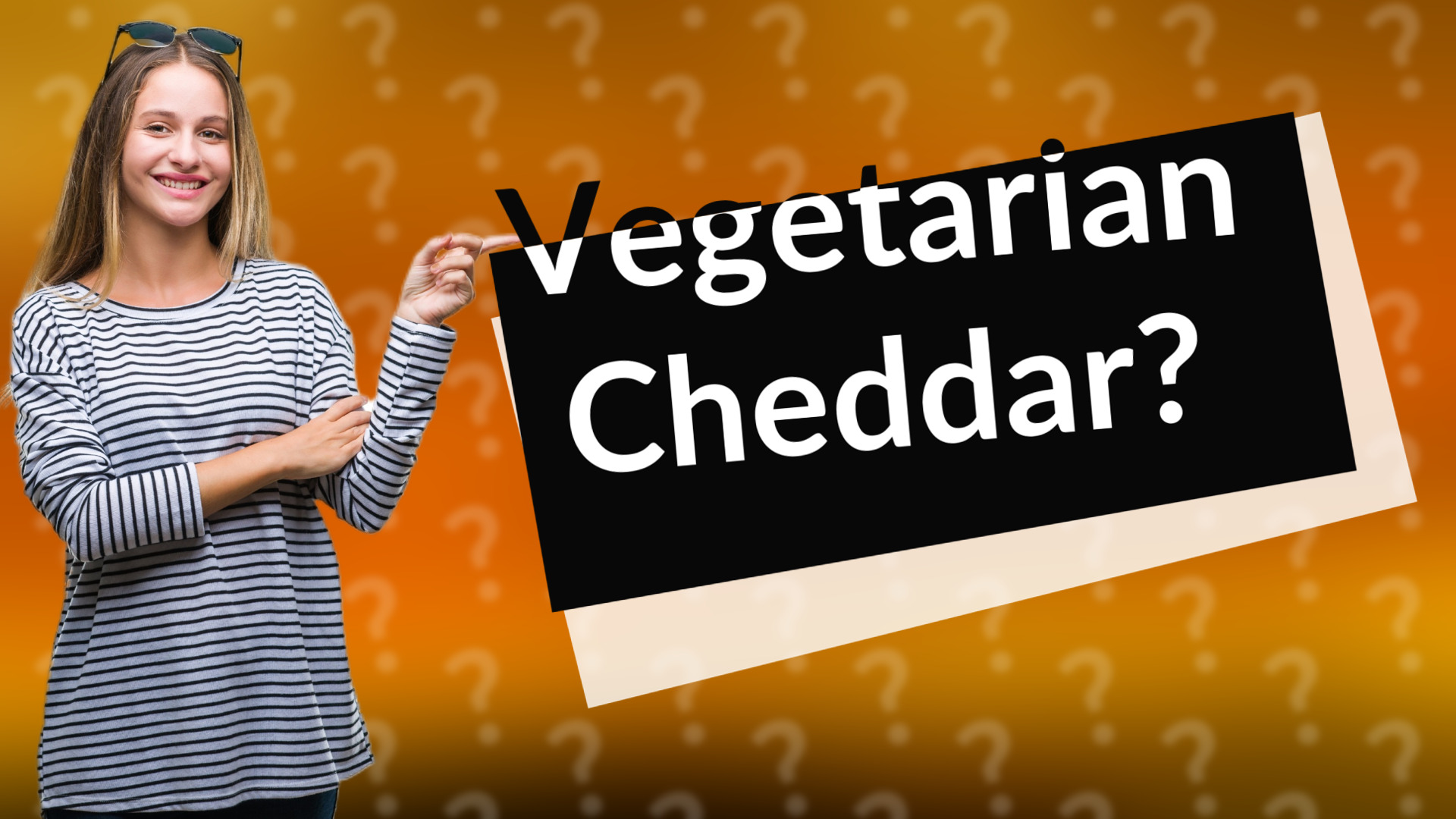 Vegetarian Cheddar?