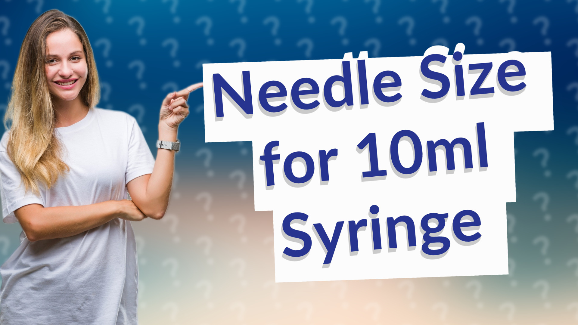Needle Size for 10ml Syringe