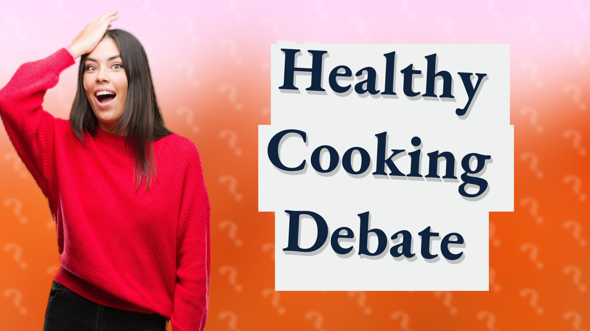 Healthy Cooking Debate