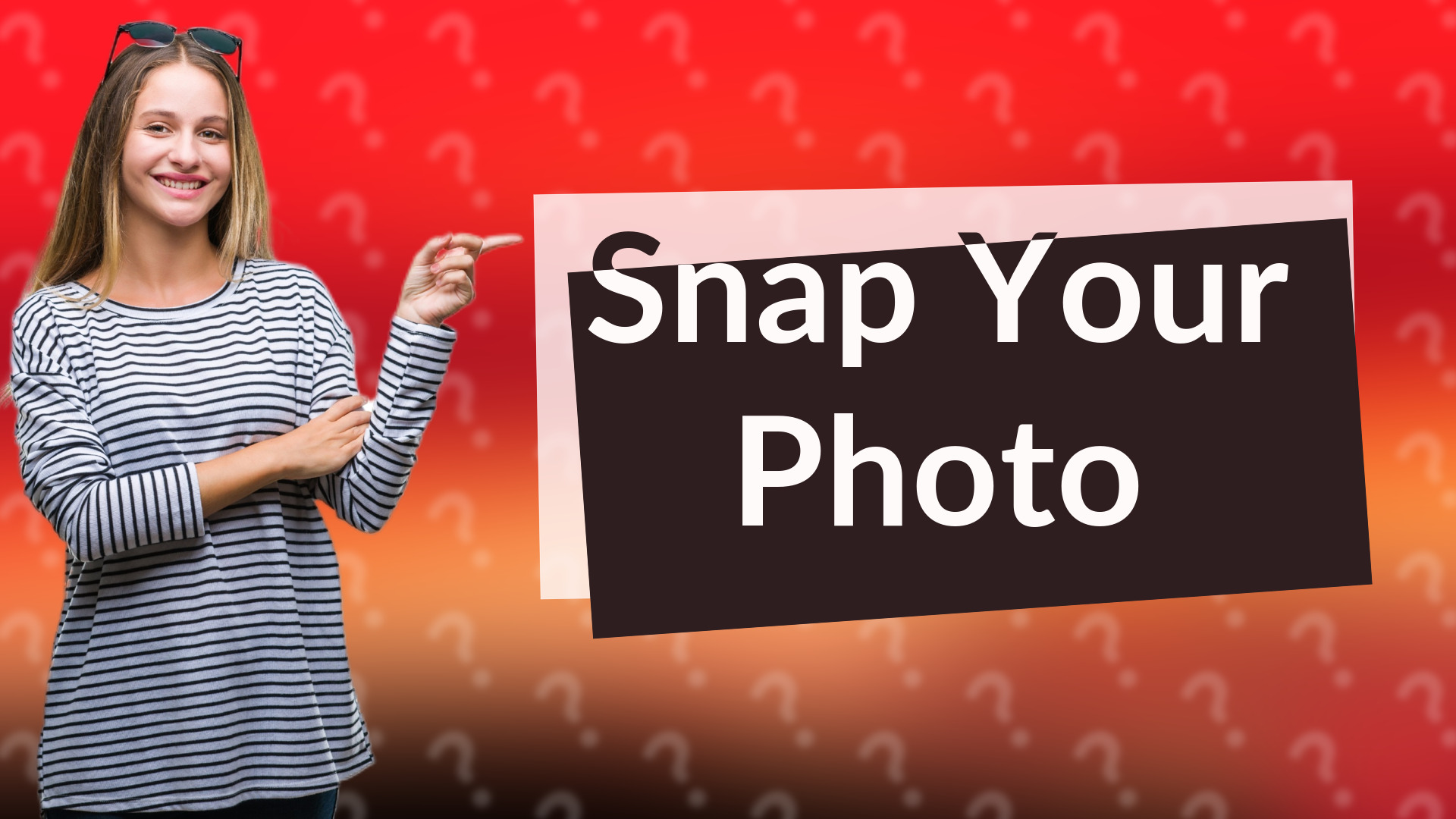 Snap Your Photo