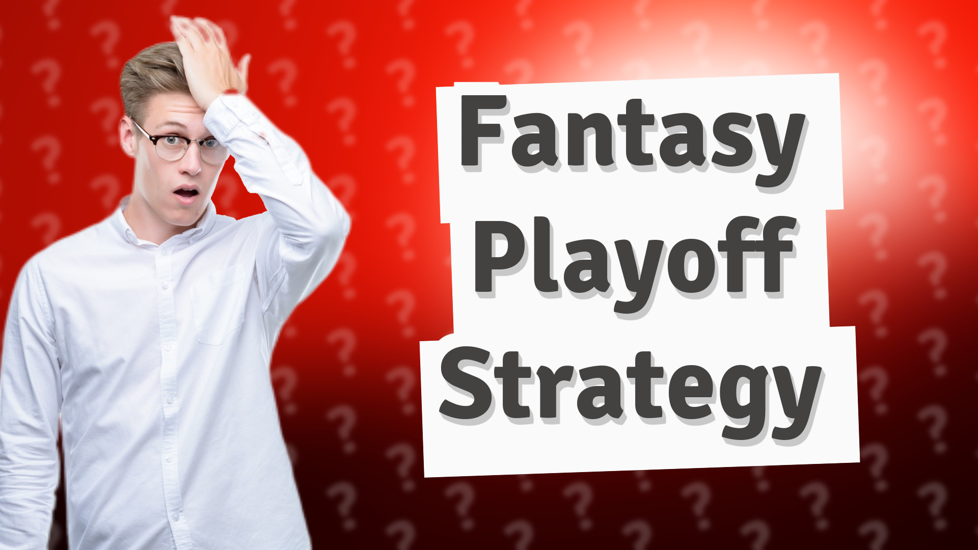 Fantasy Playoff Strategy