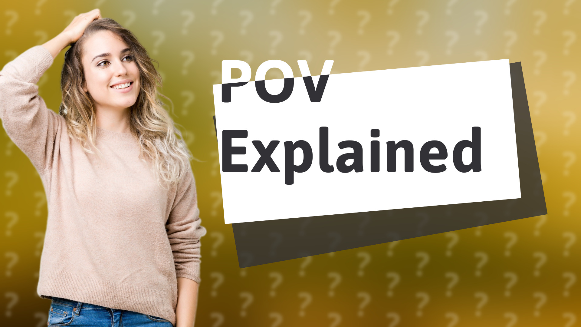 POV Explained