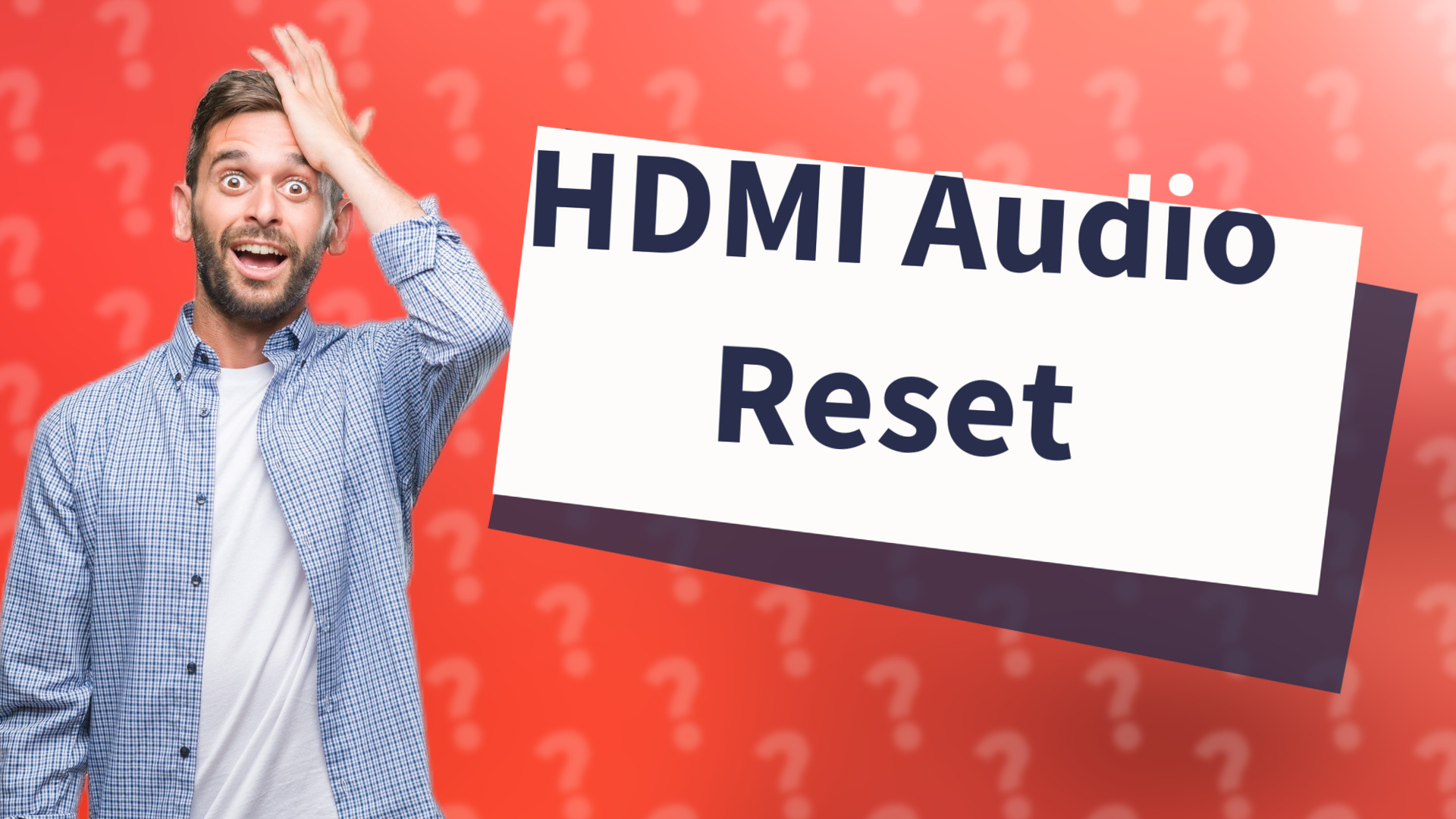 HDMI Audio Reset