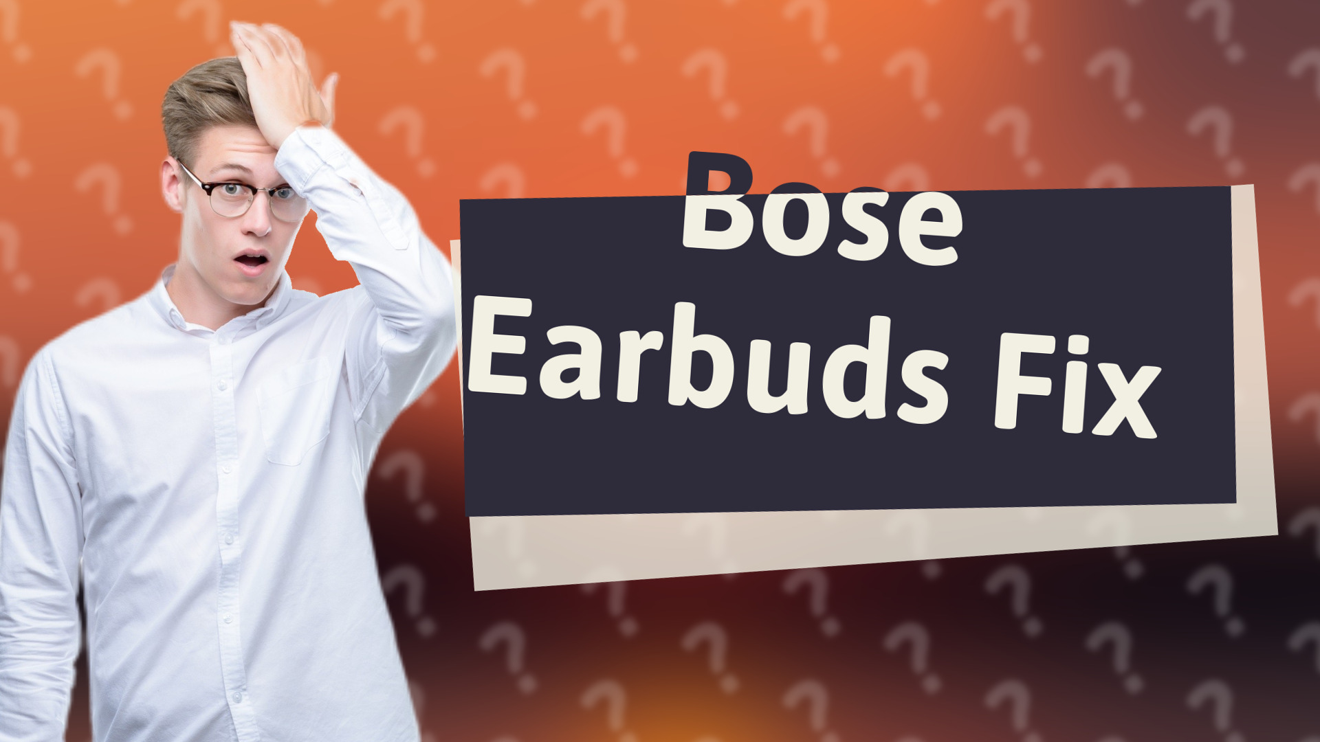 Bose Earbuds Fix