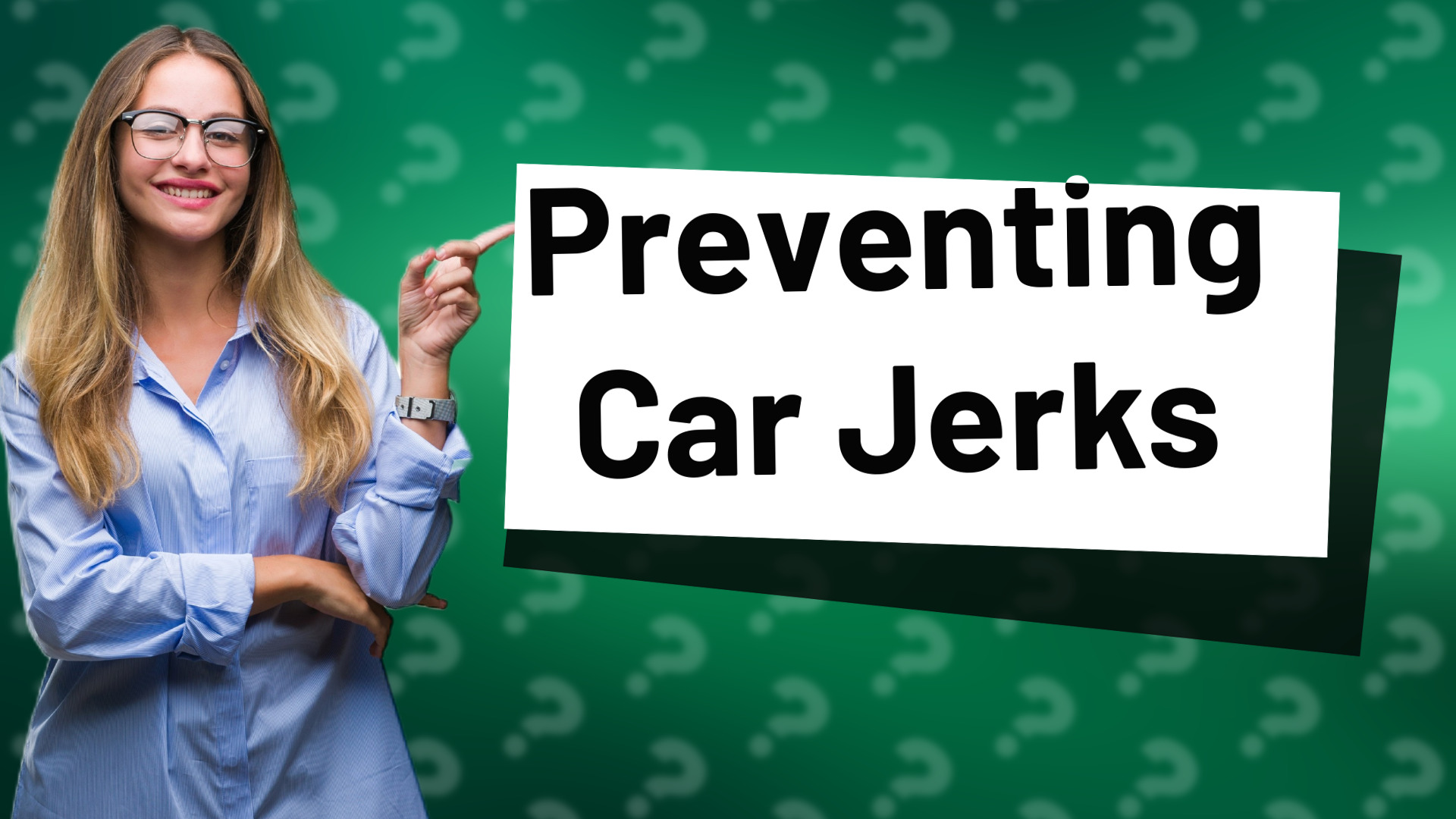 Preventing Car Jerks