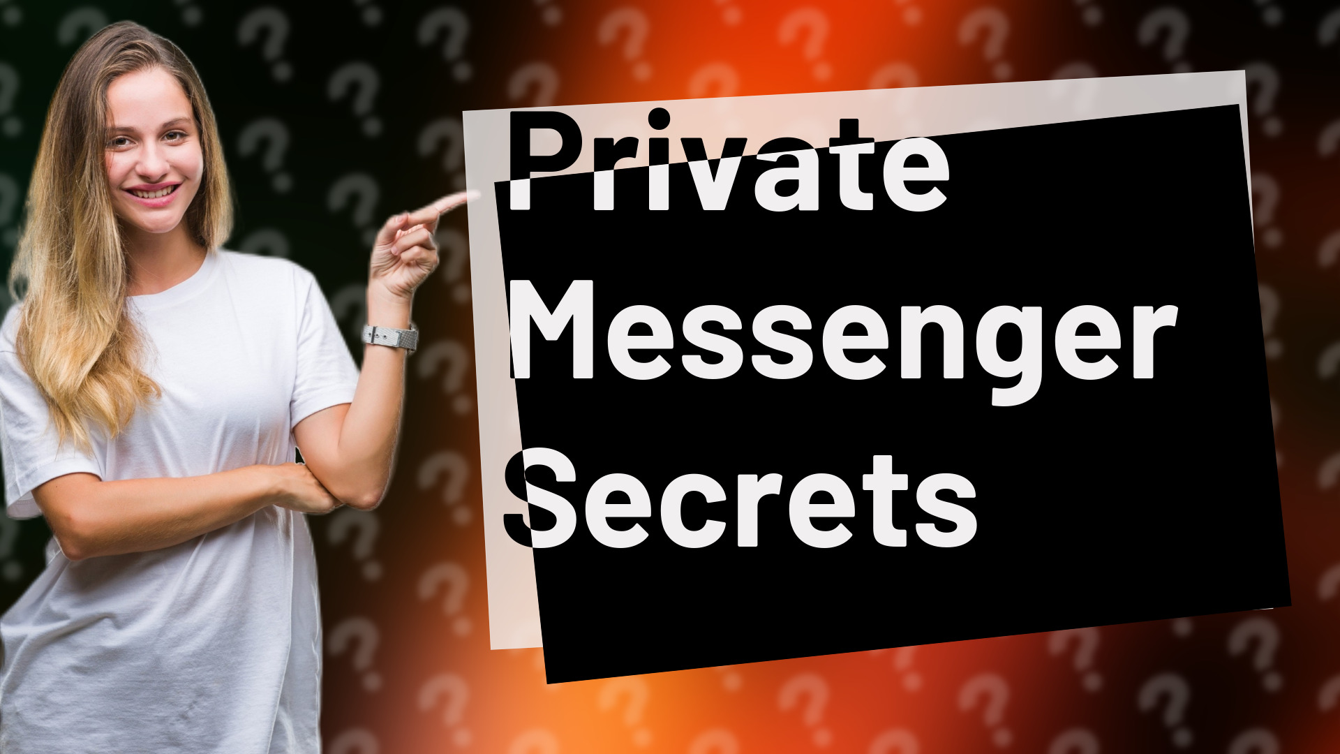 Private Messenger Secrets