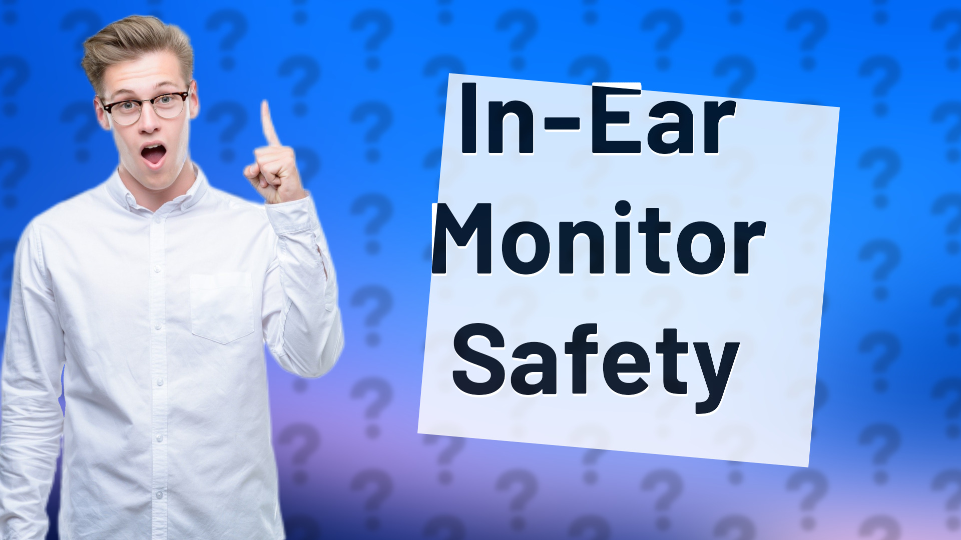 In-Ear Monitor Safety