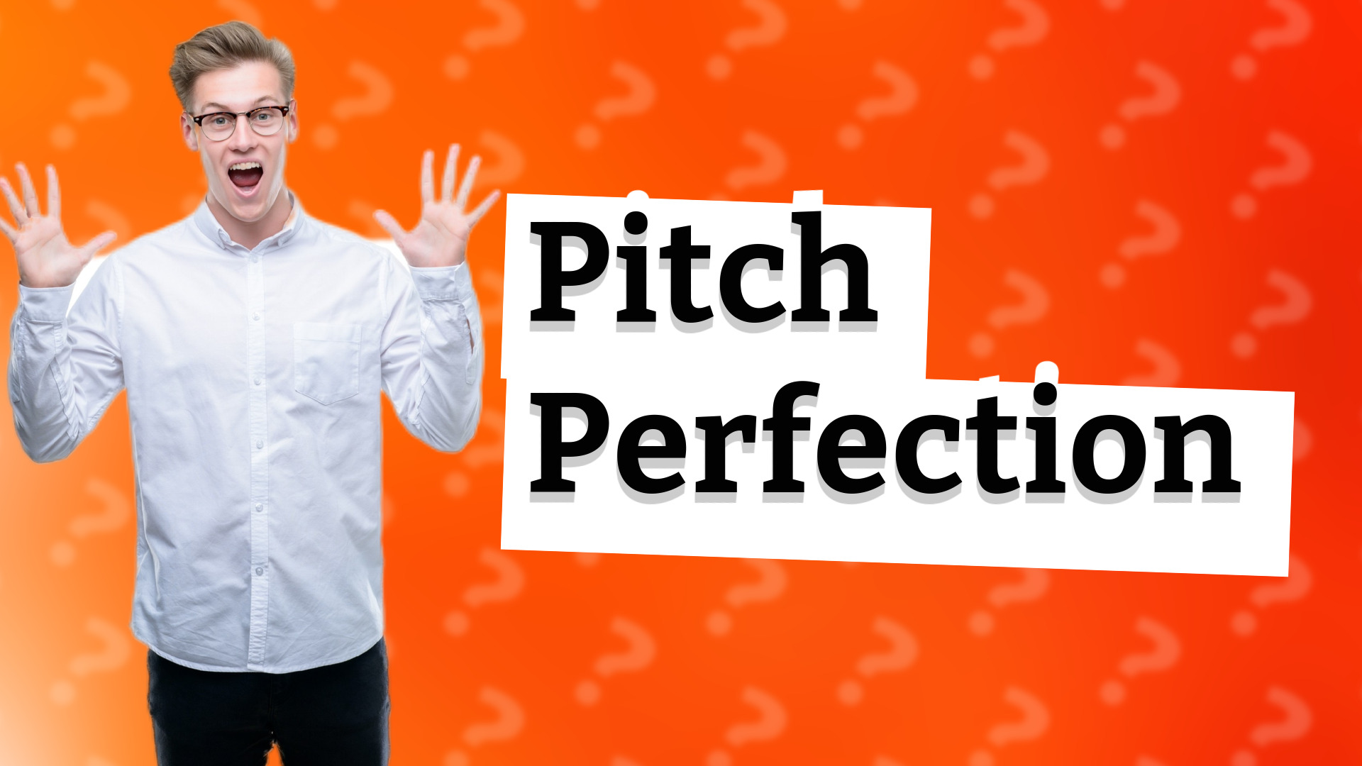 Pitch Perfection