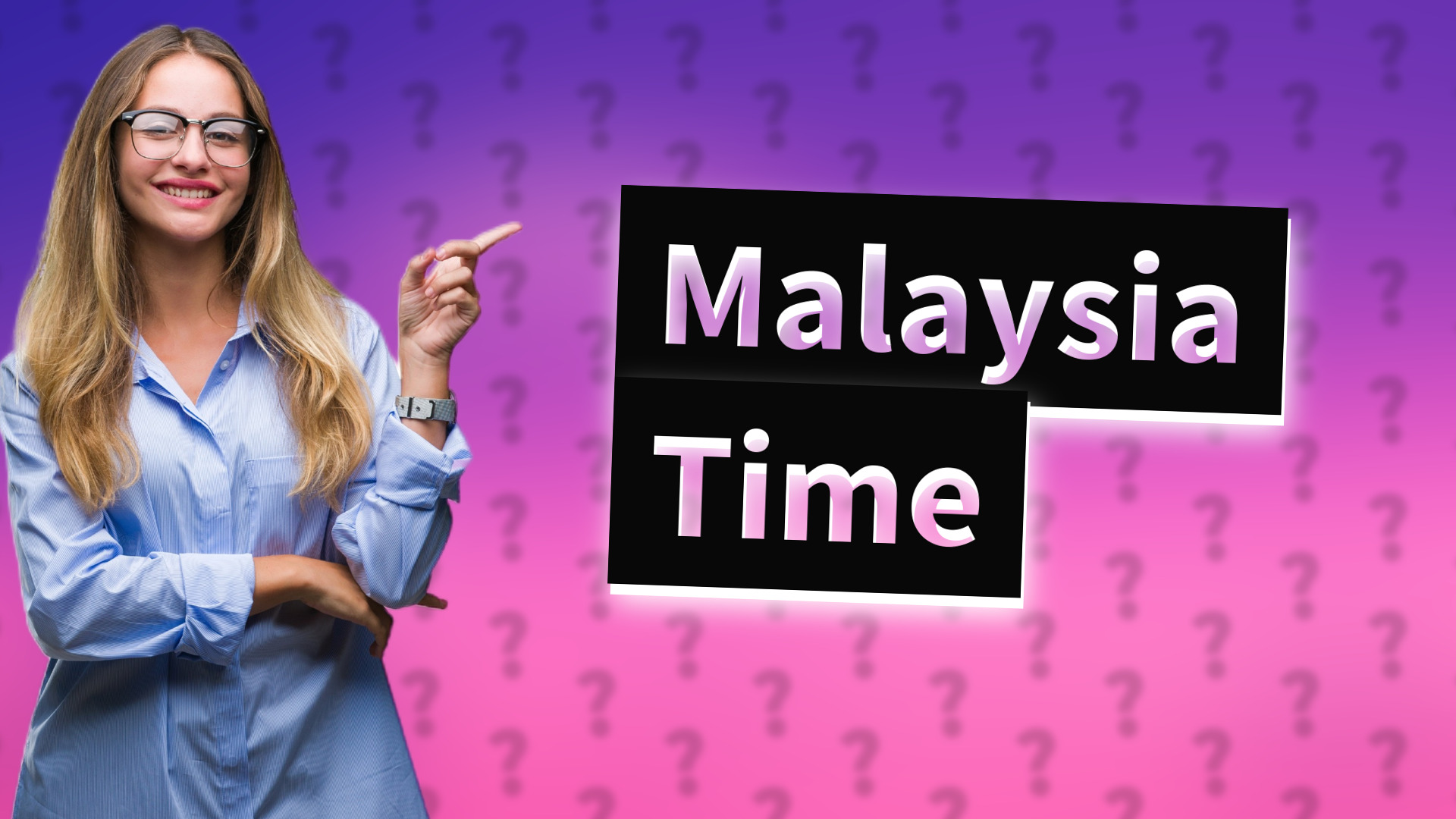 Malaysia Time