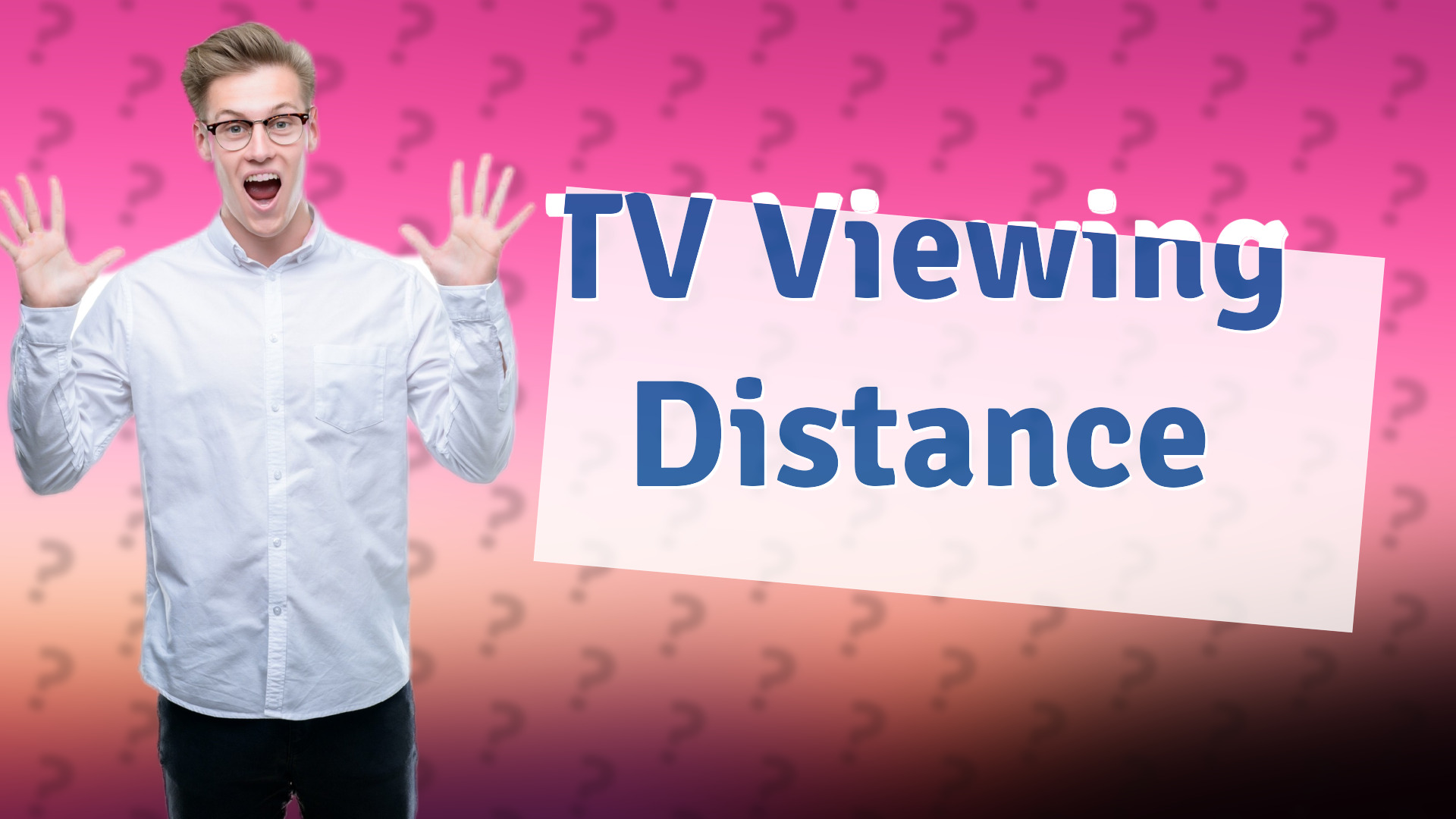 TV Viewing Distance