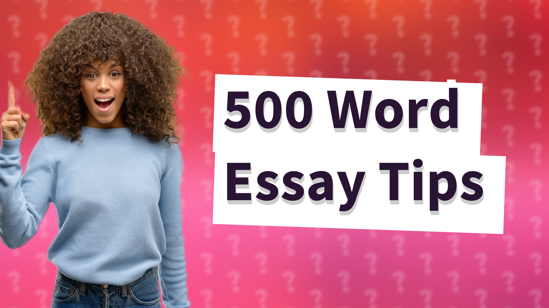 500 Word Essay Tips
