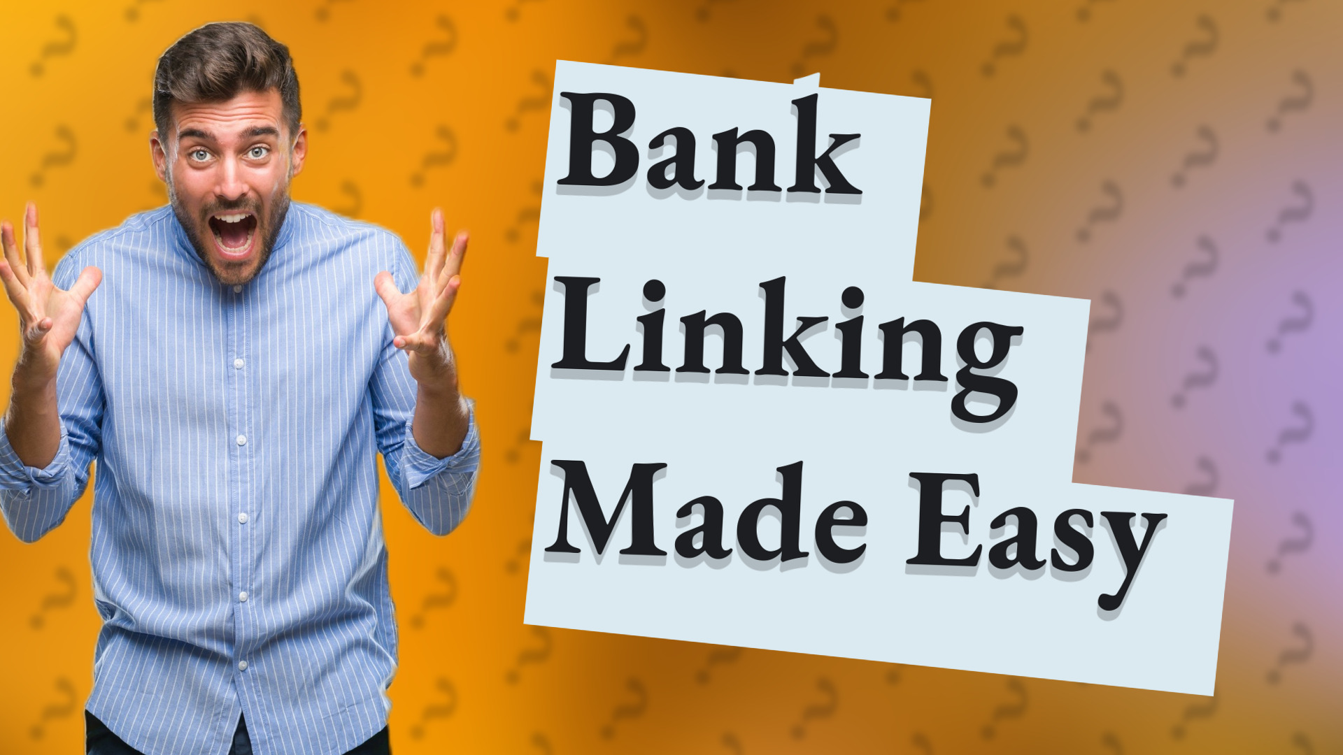 Bank Linking Made Easy