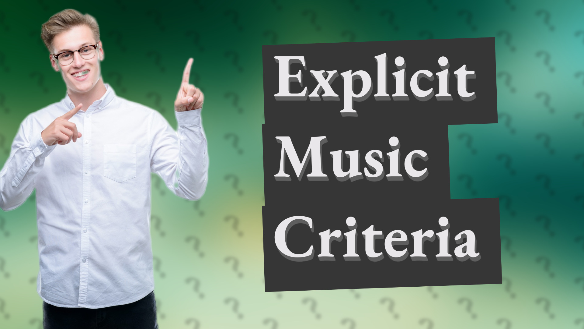 Explicit Music Criteria