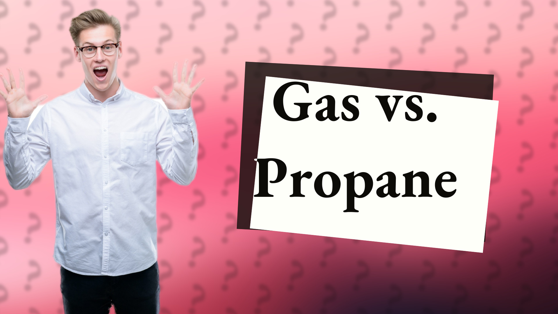 Gas vs. Propane