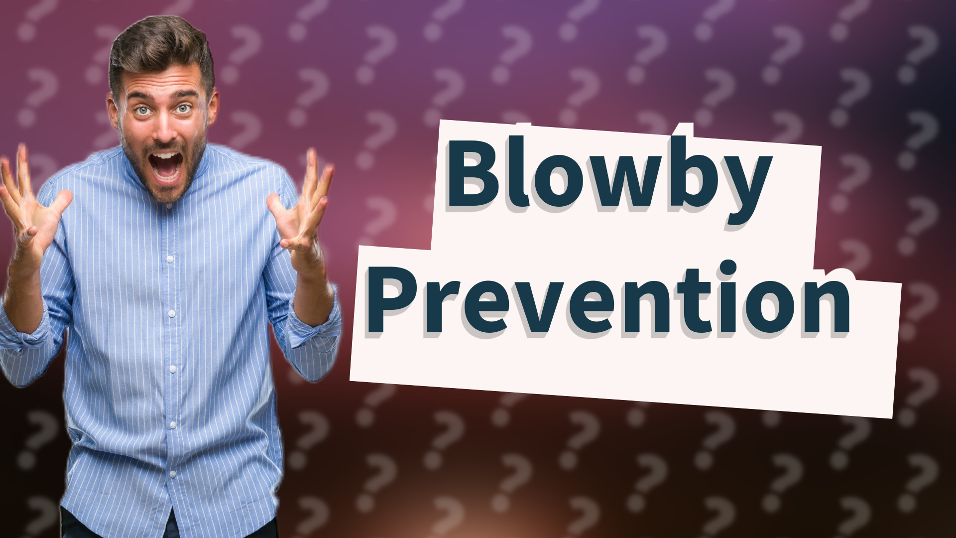 Blowby Prevention
