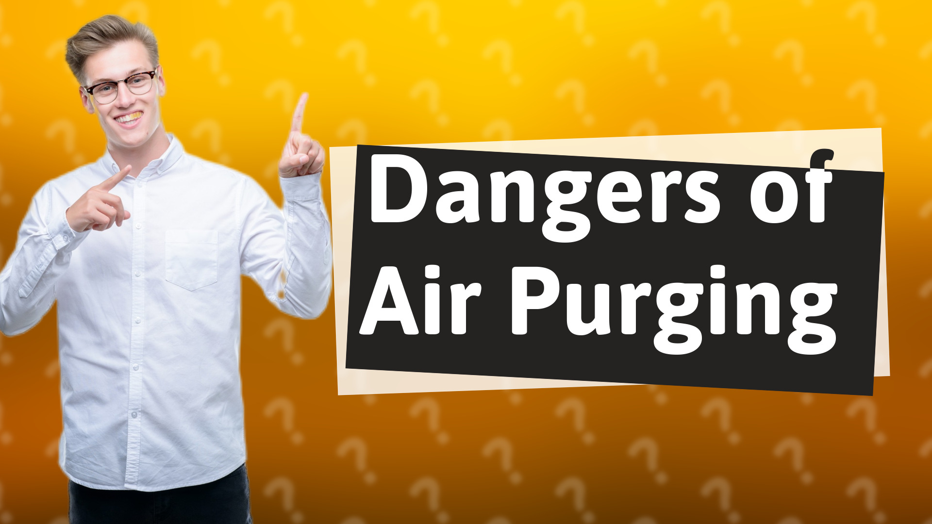 Dangers of Air Purging