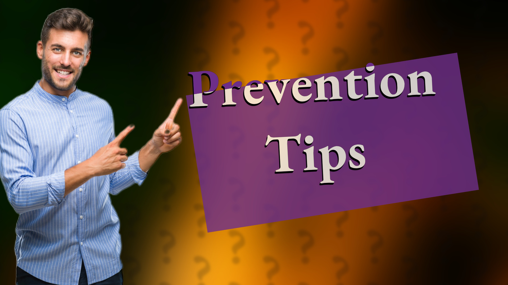 Prevention Tips