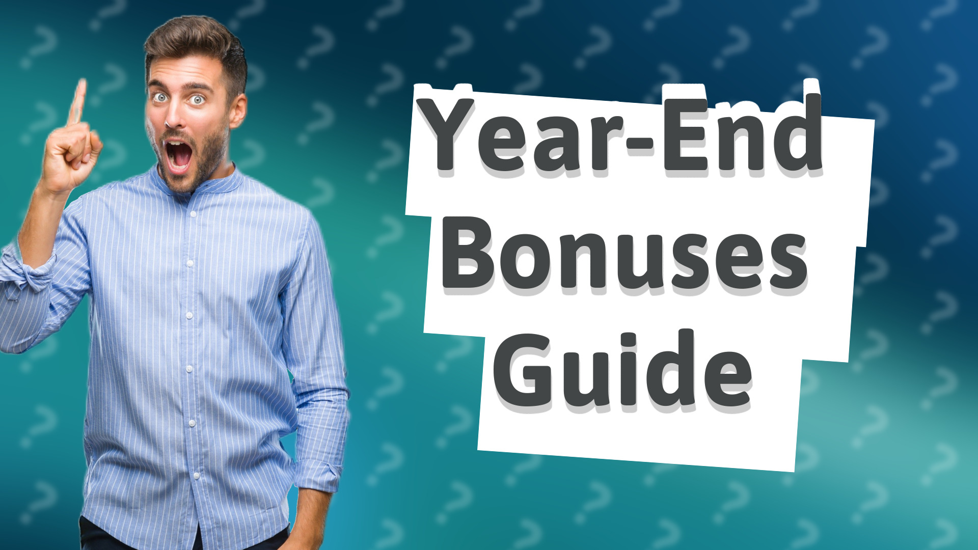 Year-End Bonuses Guide
