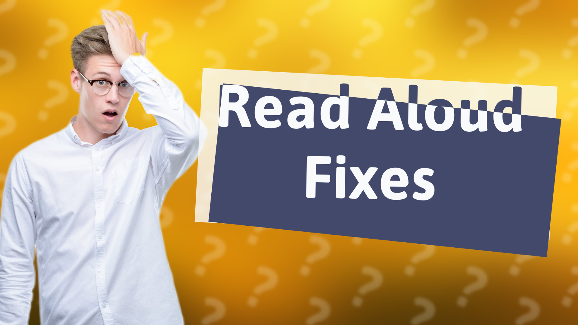 Read Aloud Fixes