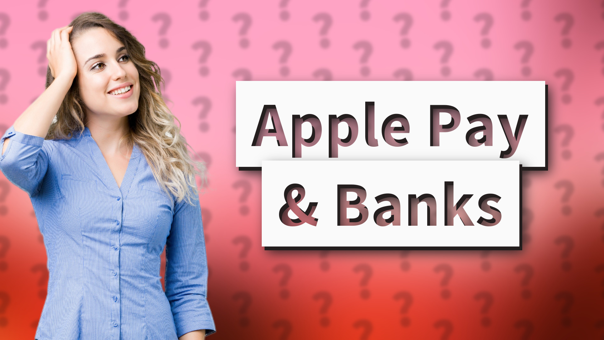 Apple Pay & Banks