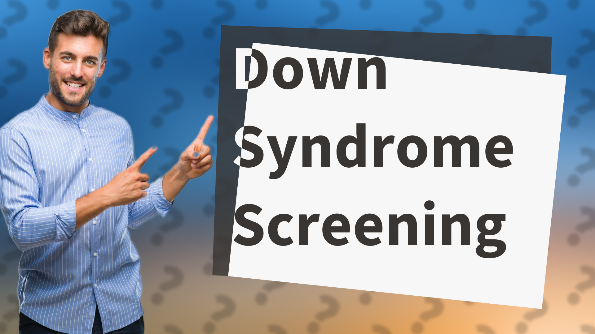 Down Syndrome Screening