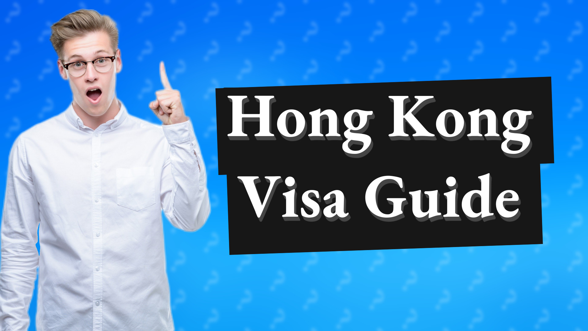 Hong Kong Visa Guide