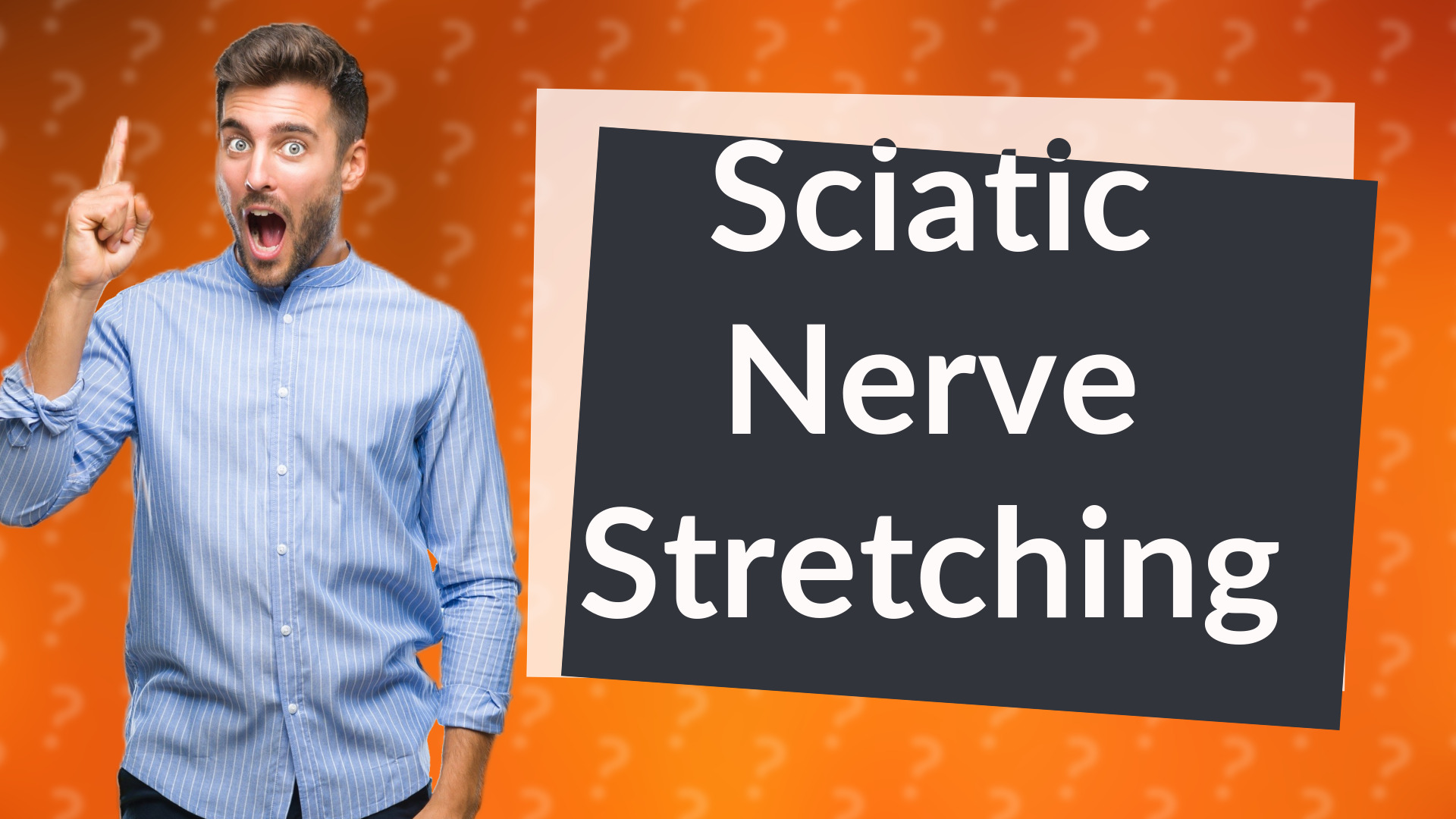 Sciatic Nerve Stretching