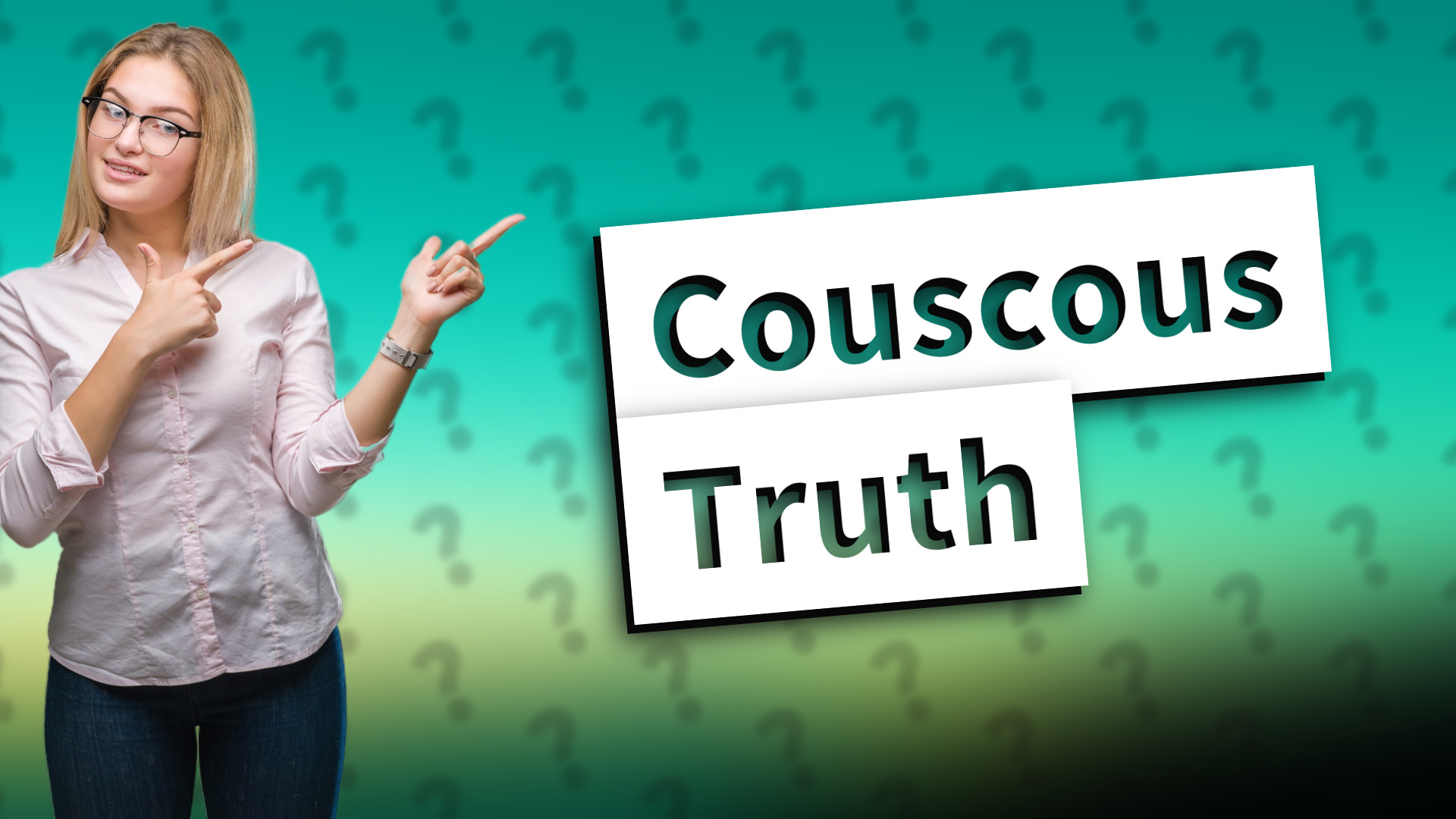 Couscous Truth