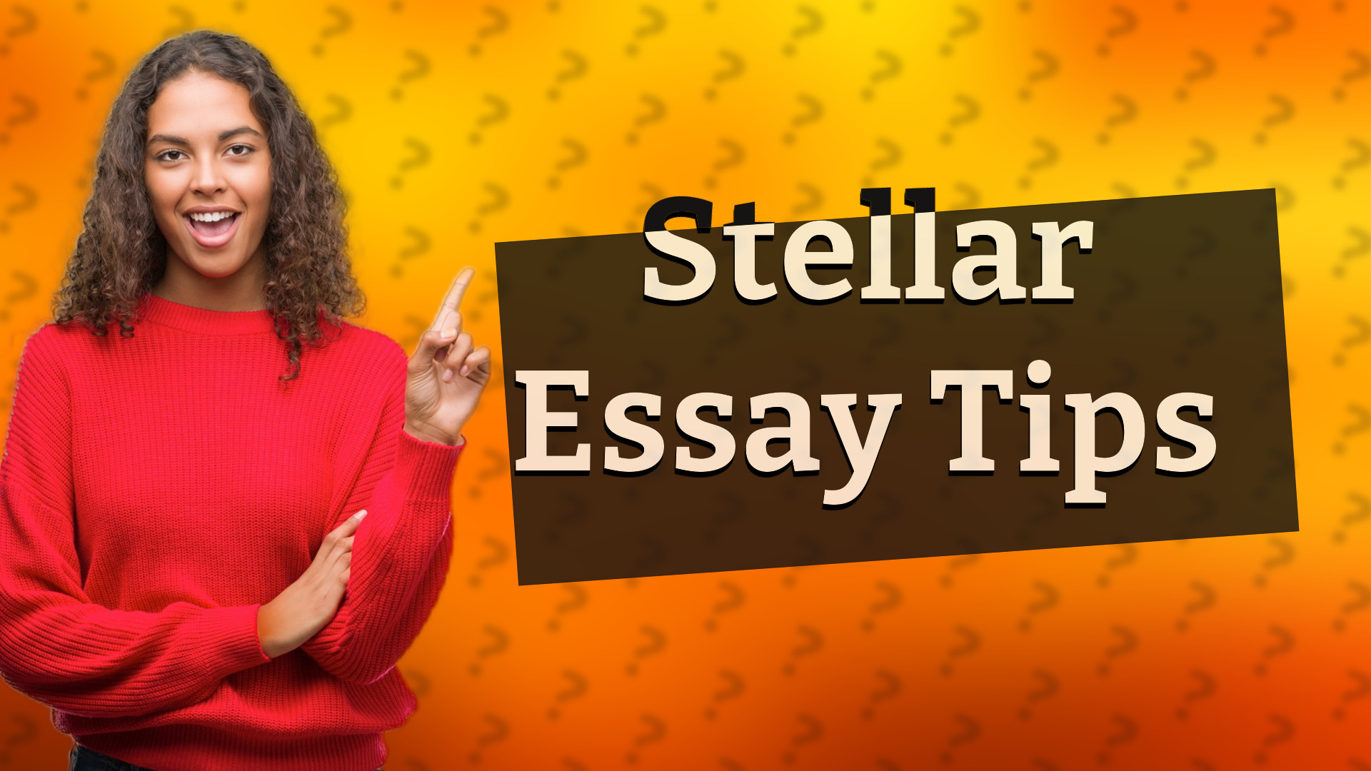 Stellar Essay Tips