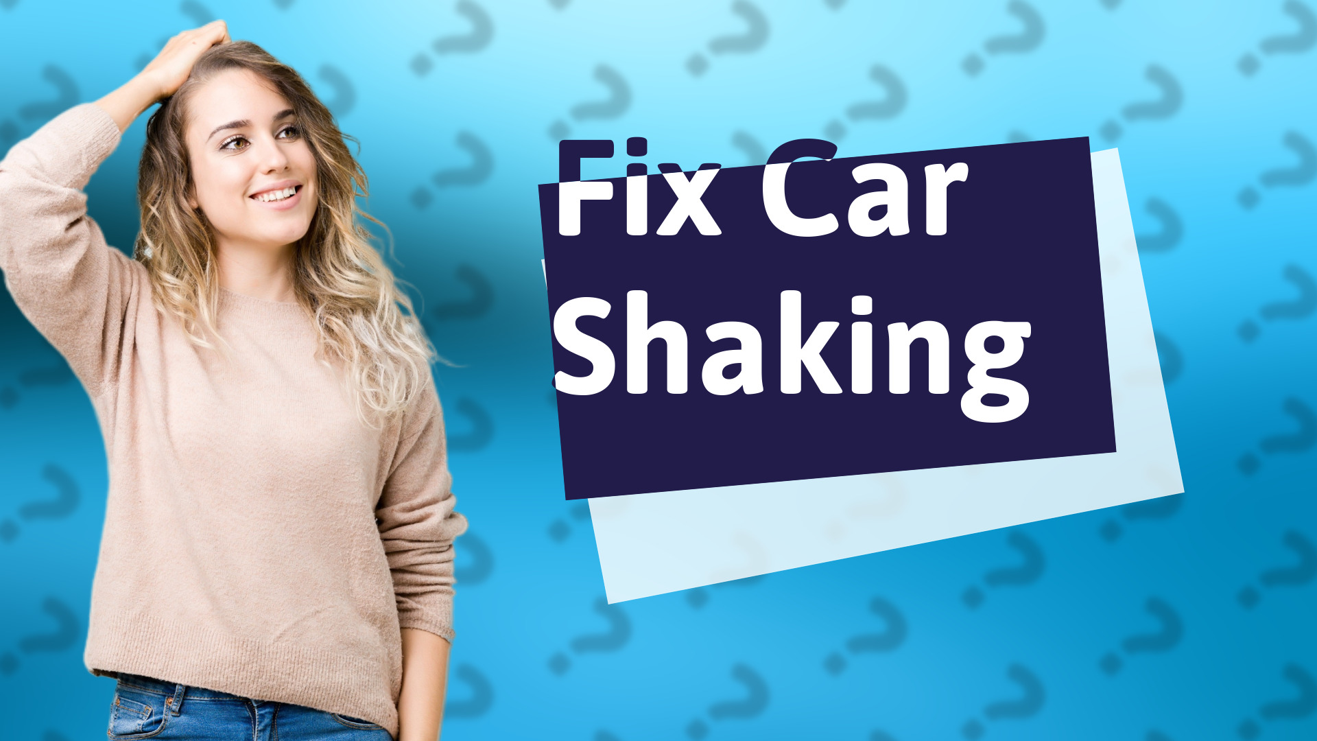 Fix Car Shaking