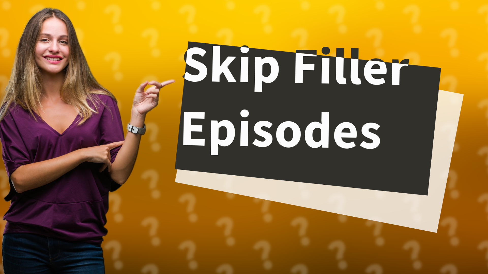 Skip Filler Episodes