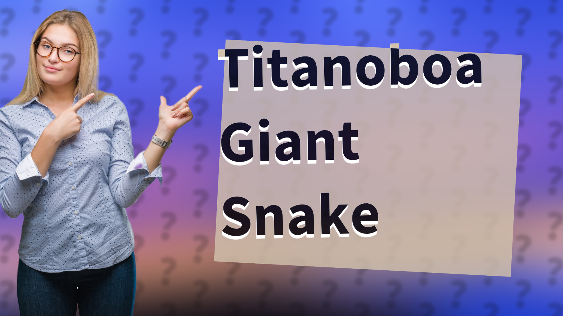 Titanoboa Giant Snake