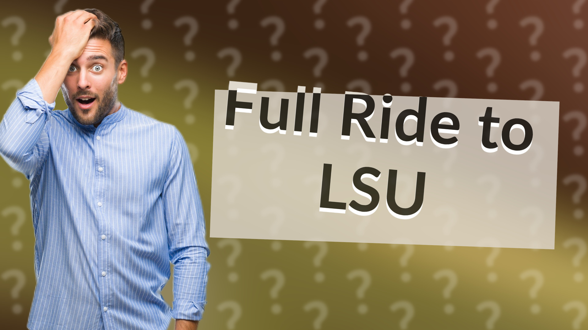 Full Ride to LSU