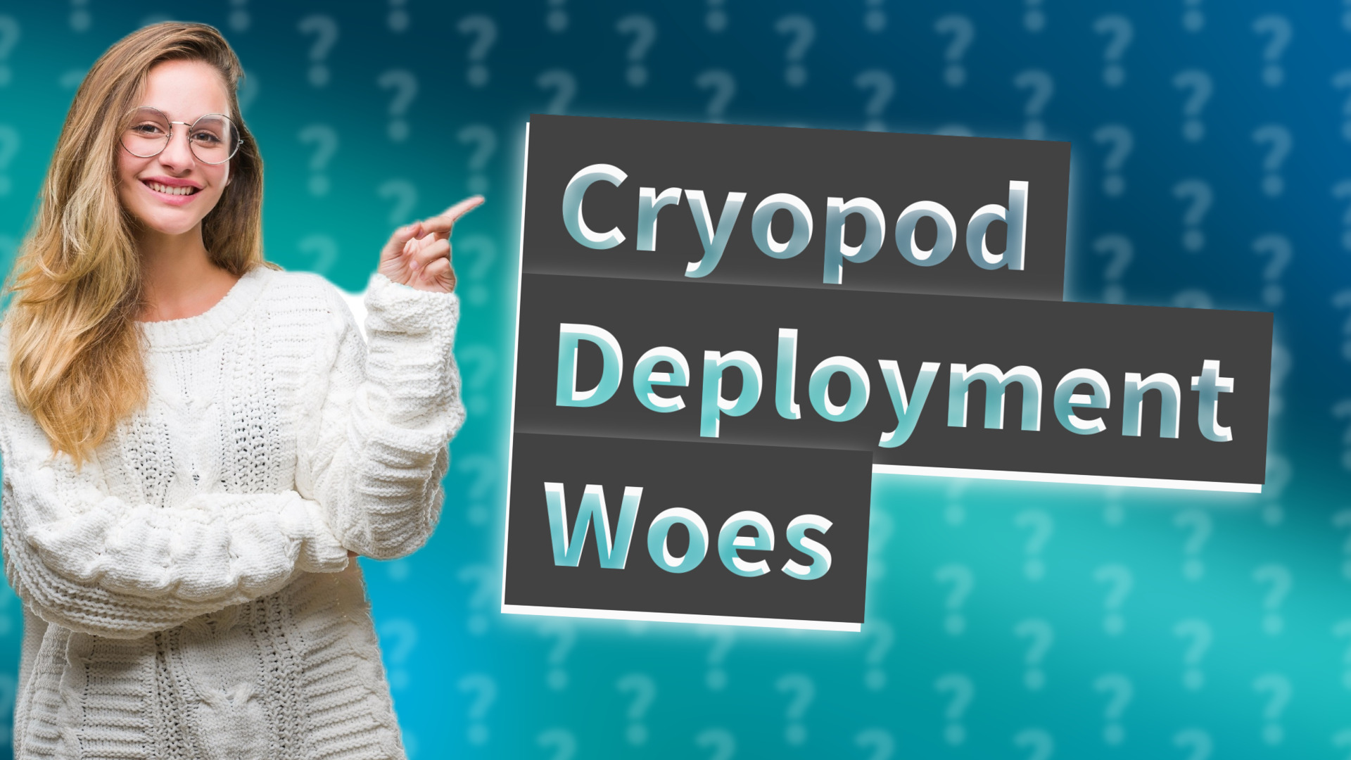 Cryopod Deployment Woes
