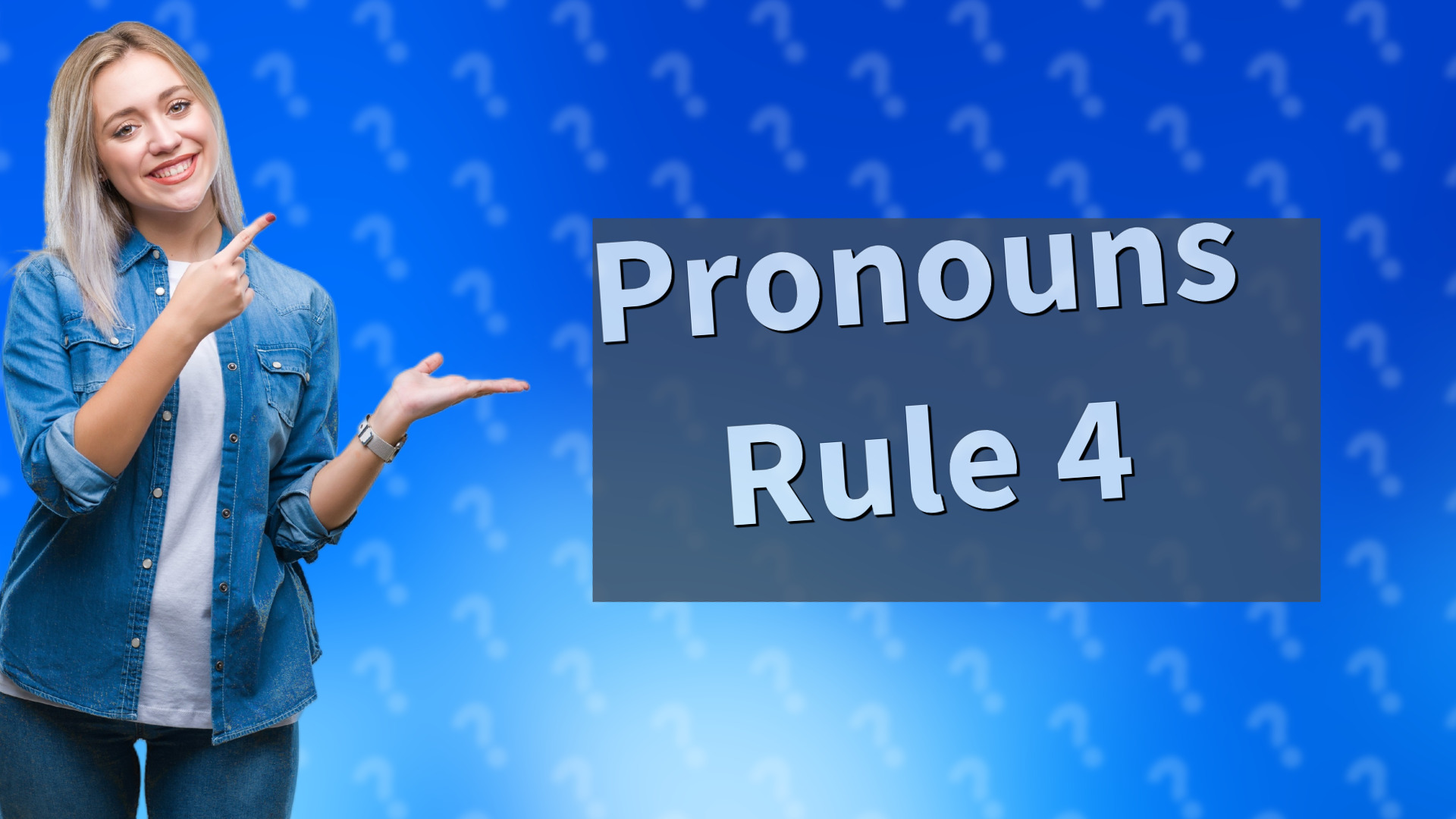 Pronouns Rule 4